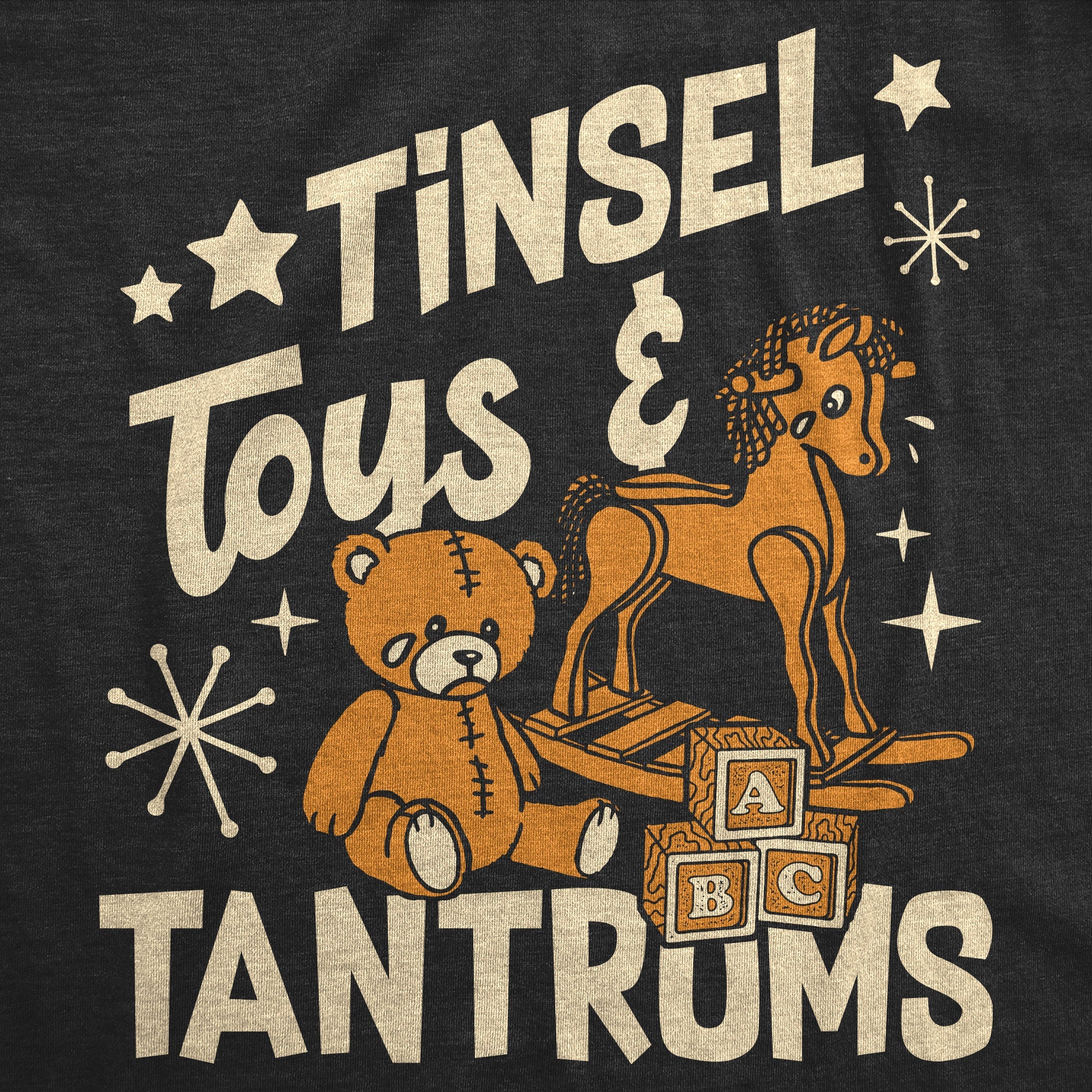 Tinsel Toys And Tantrums Toddler T Shirt