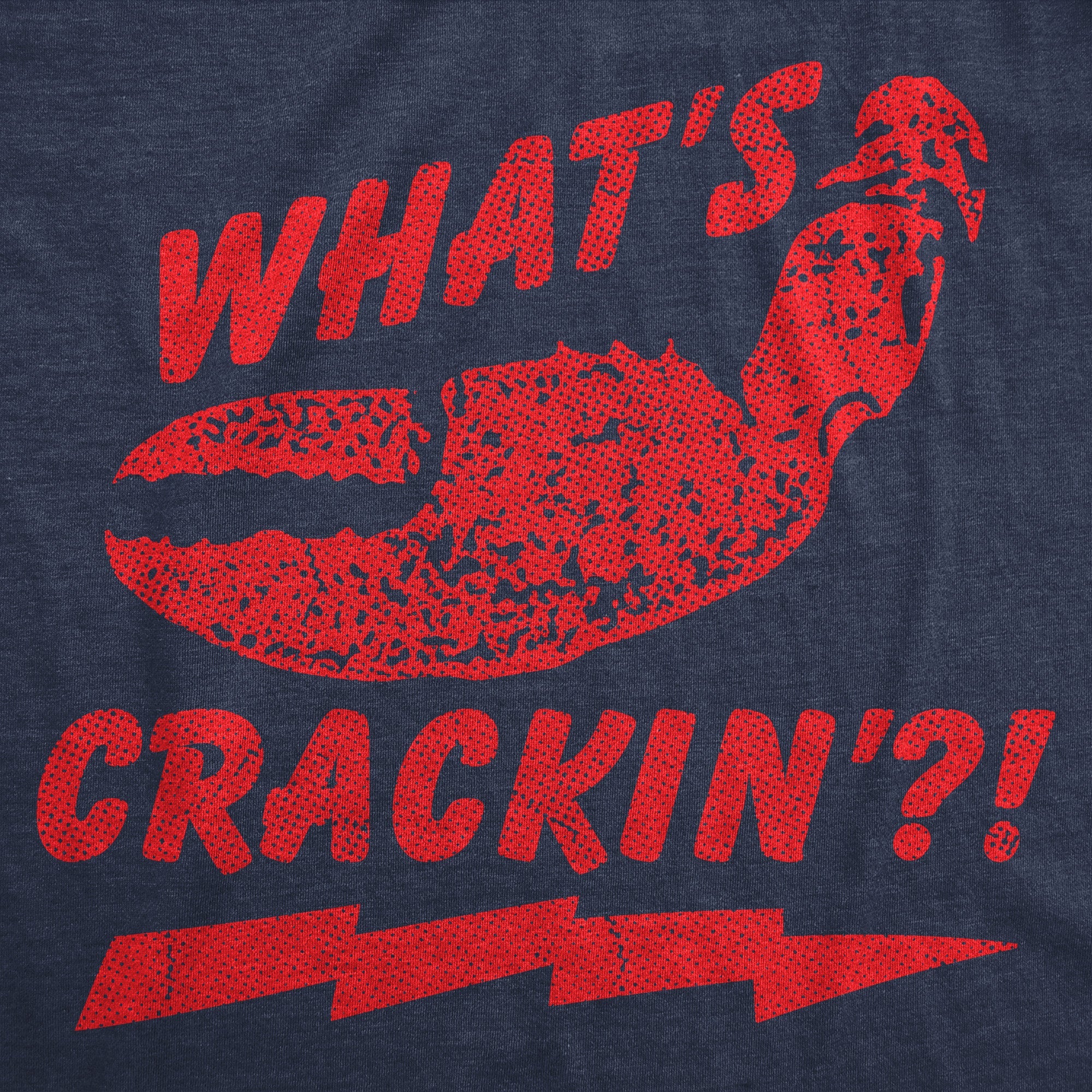 Whats Crackin Men's T Shirt