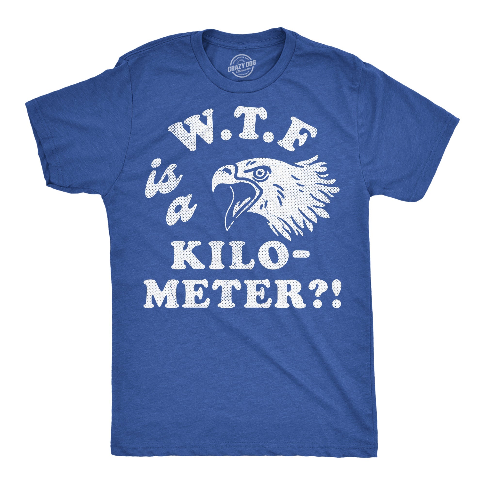 WTF Is A Kilometer Men's T Shirt
