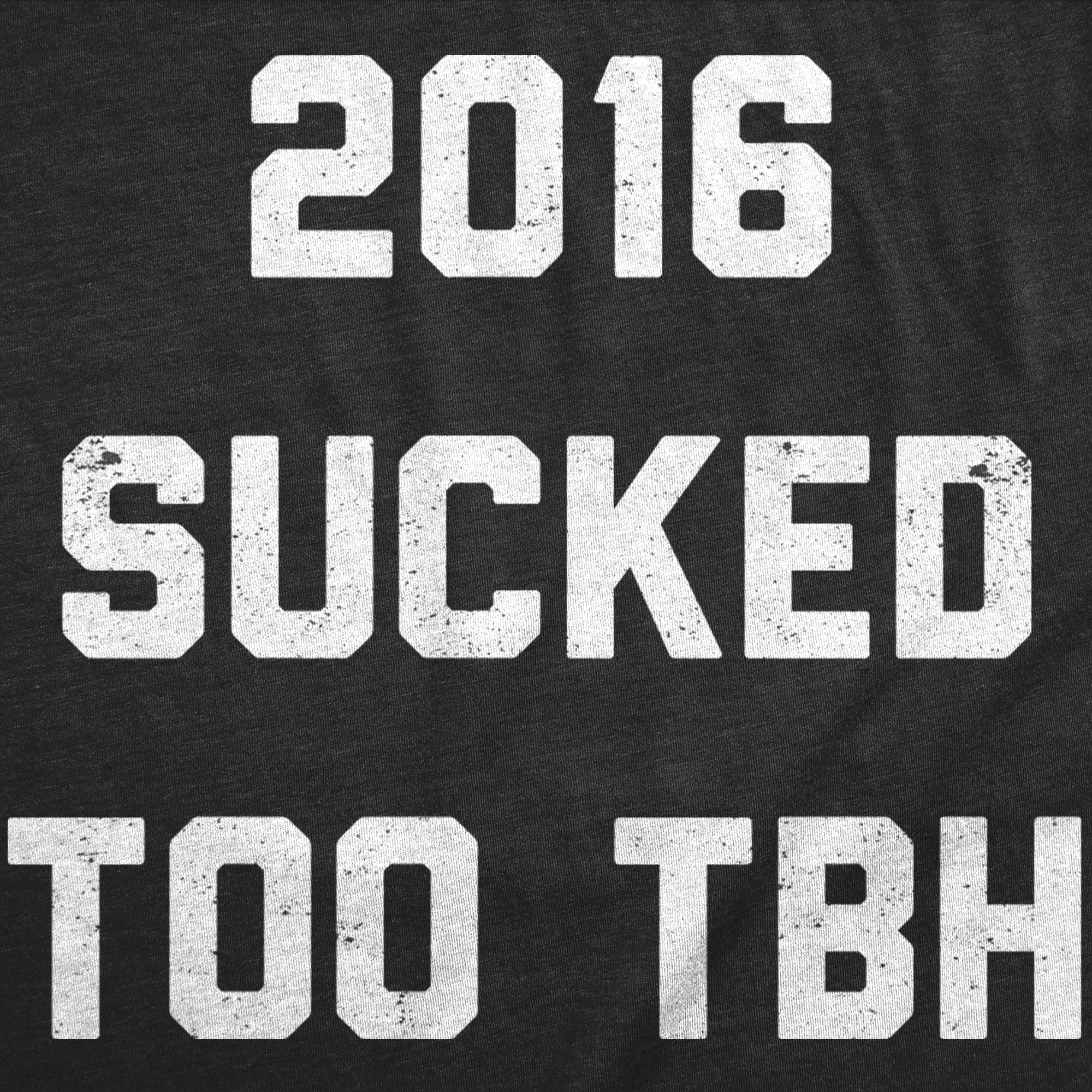 2016 Sucked Too TBH Women's T Shirt