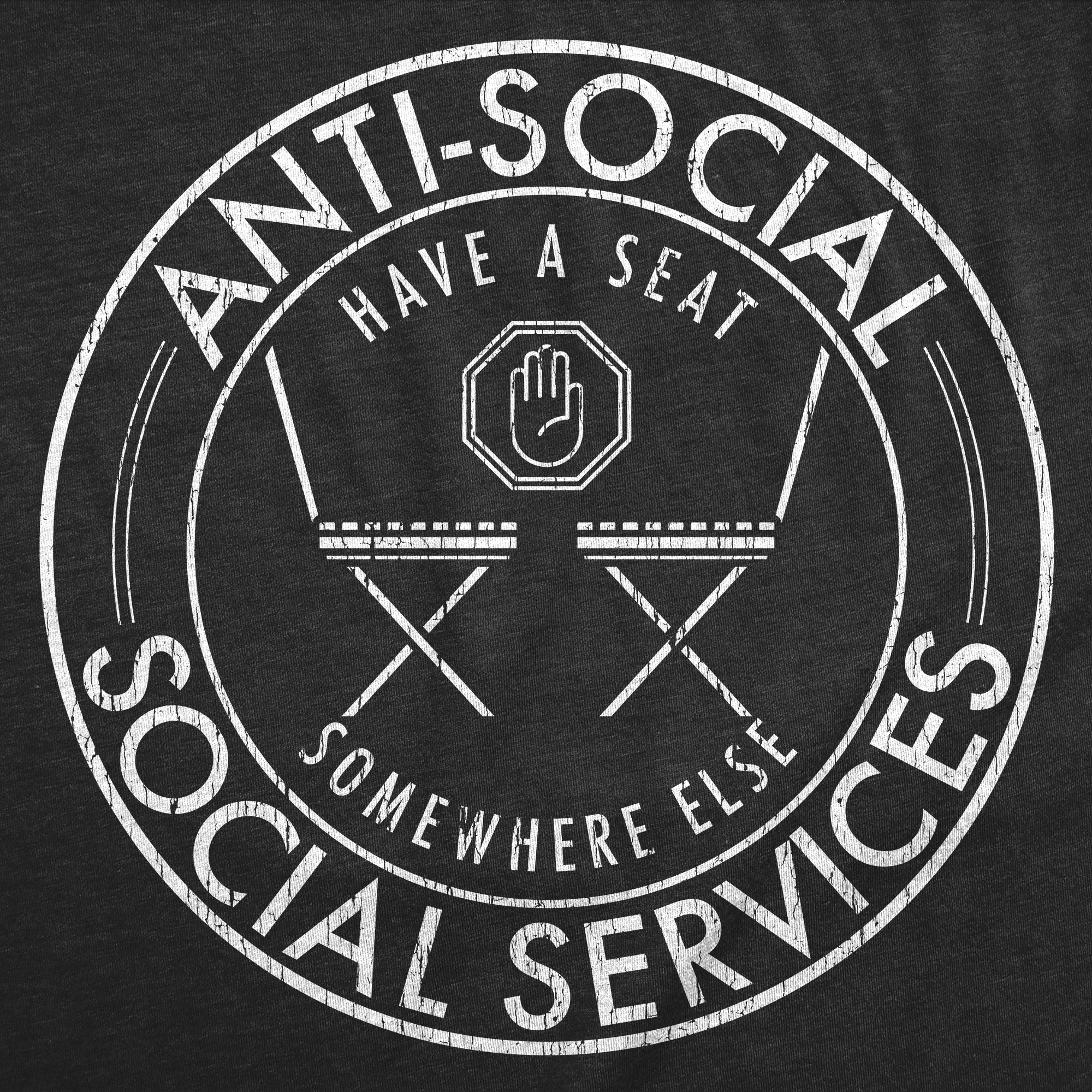 Anti Social Social Services Women's T Shirt