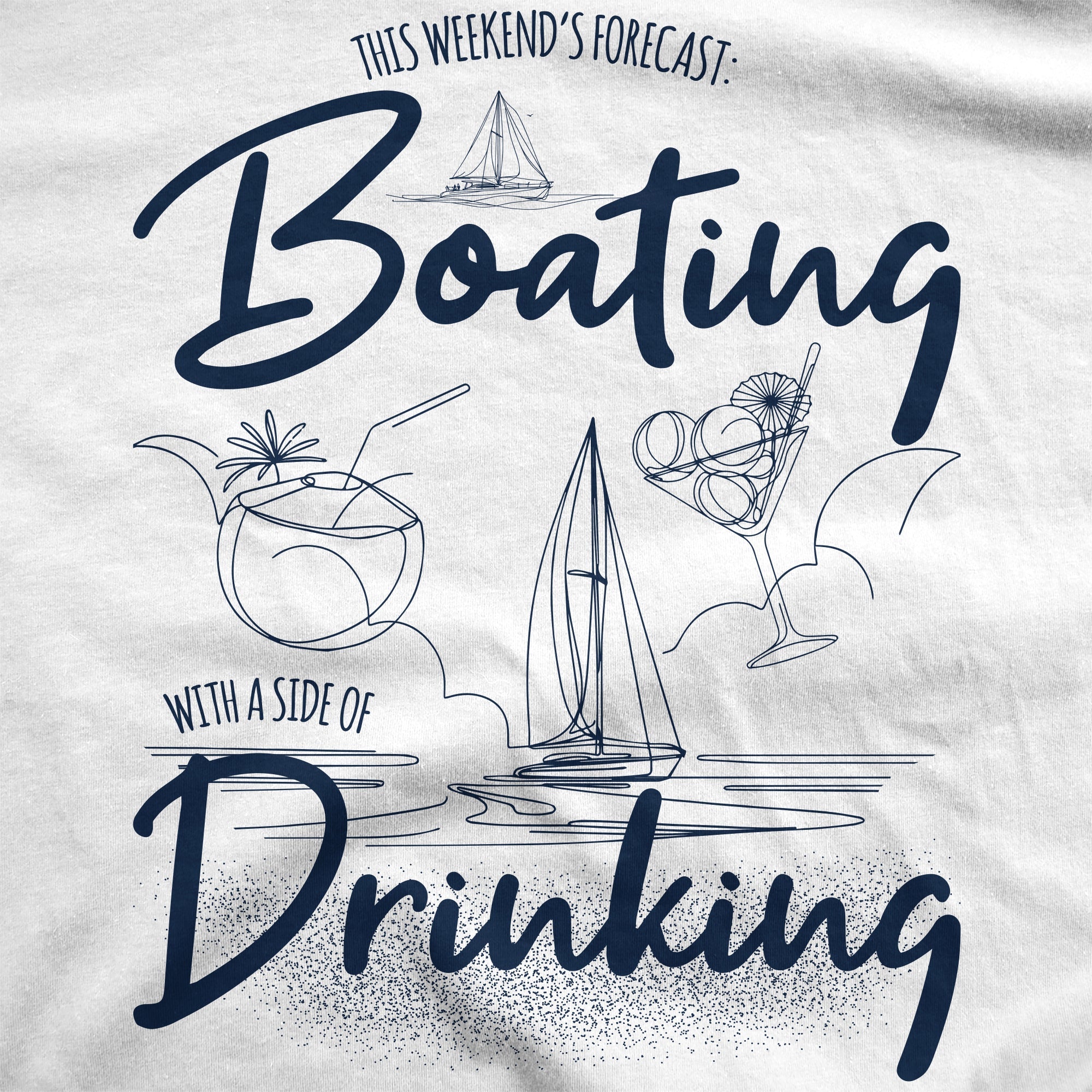 Boating With A Side Of Drinking Men's T Shirt
