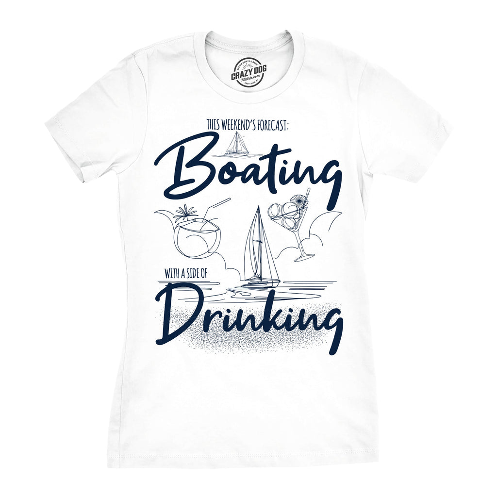 Boating With A Side Of Drinking Women's T Shirt