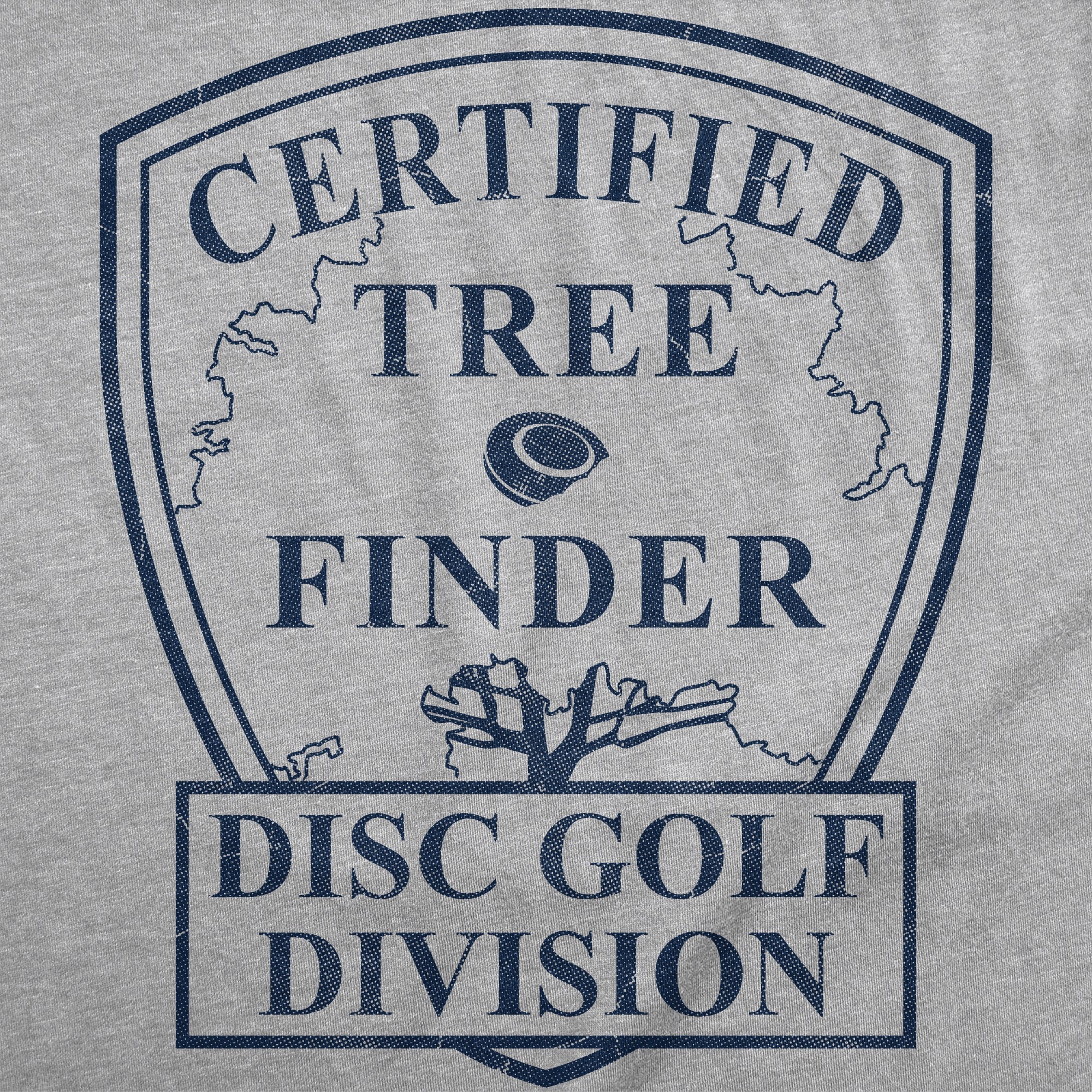 Certified Tree Finder Disc Golf Division Men's T Shirt