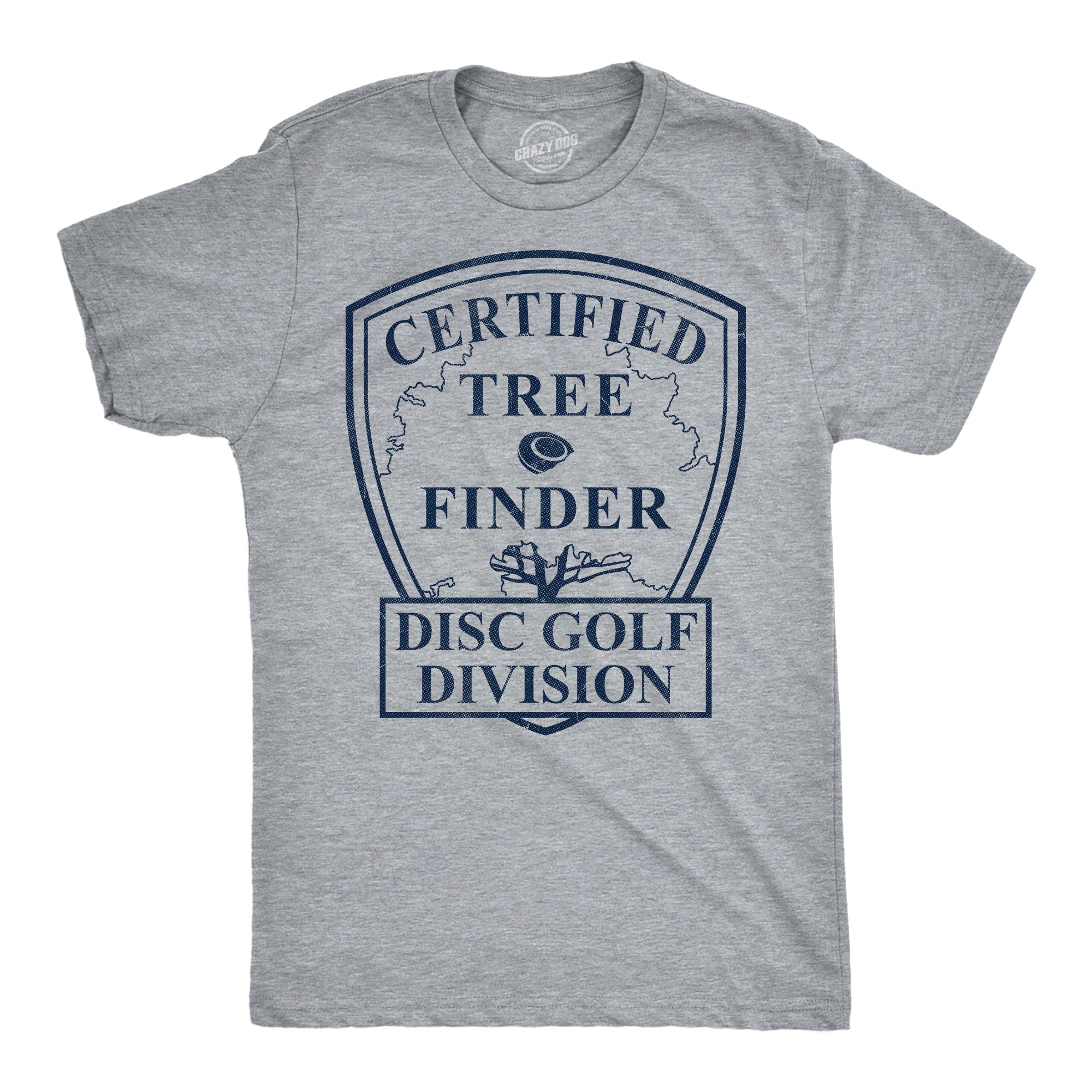 Certified Tree Finder Disc Golf Division Men's T Shirt