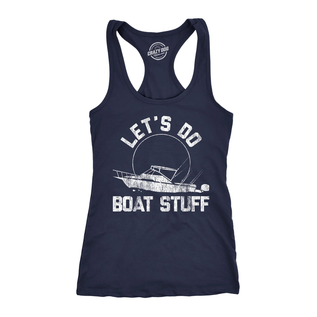 Lets Do Boat Stuff Women's Tank Top