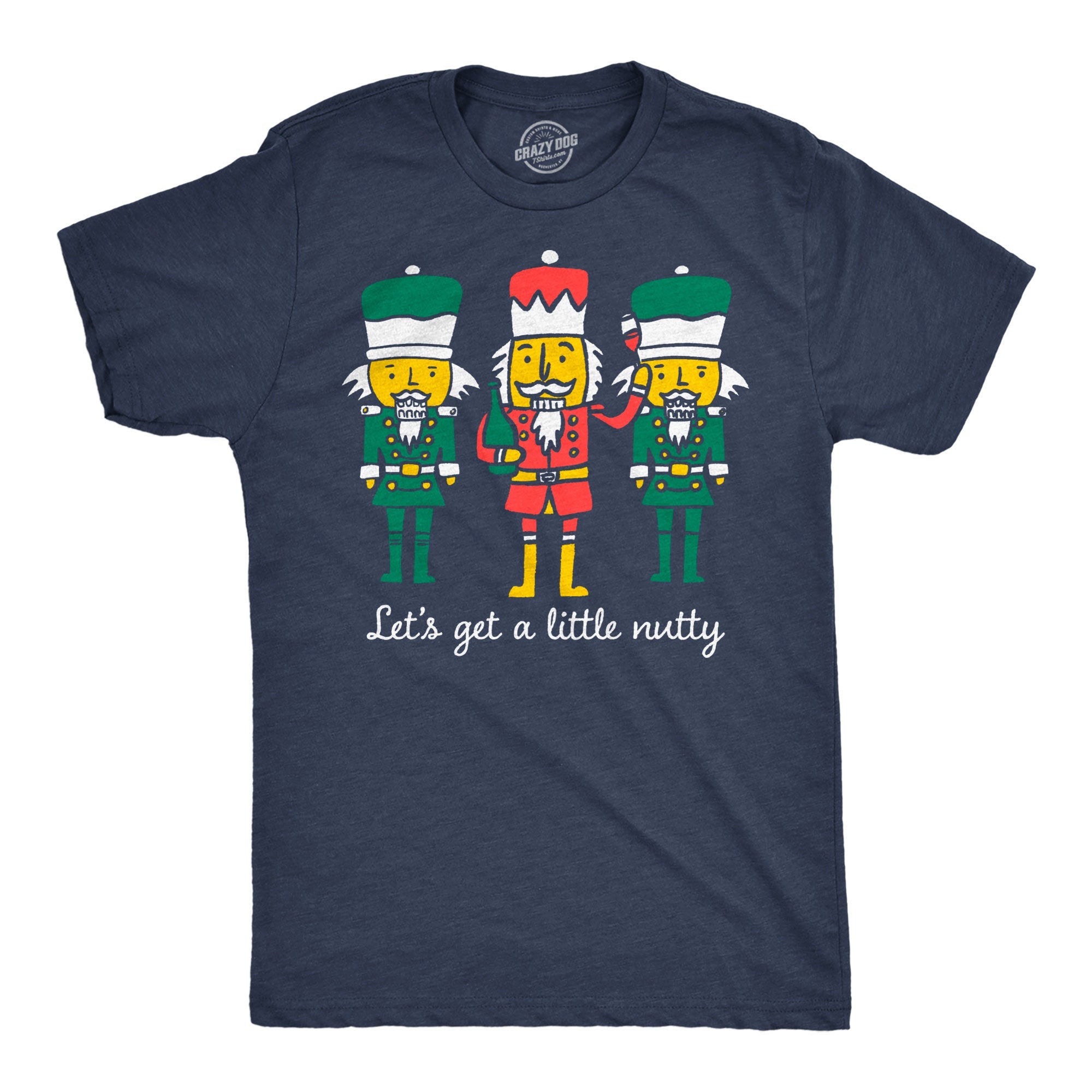 Lets Get A Little Nutty Men's T Shirt