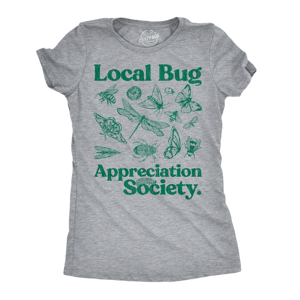 Local Bug Appreciation Society Women's T Shirt