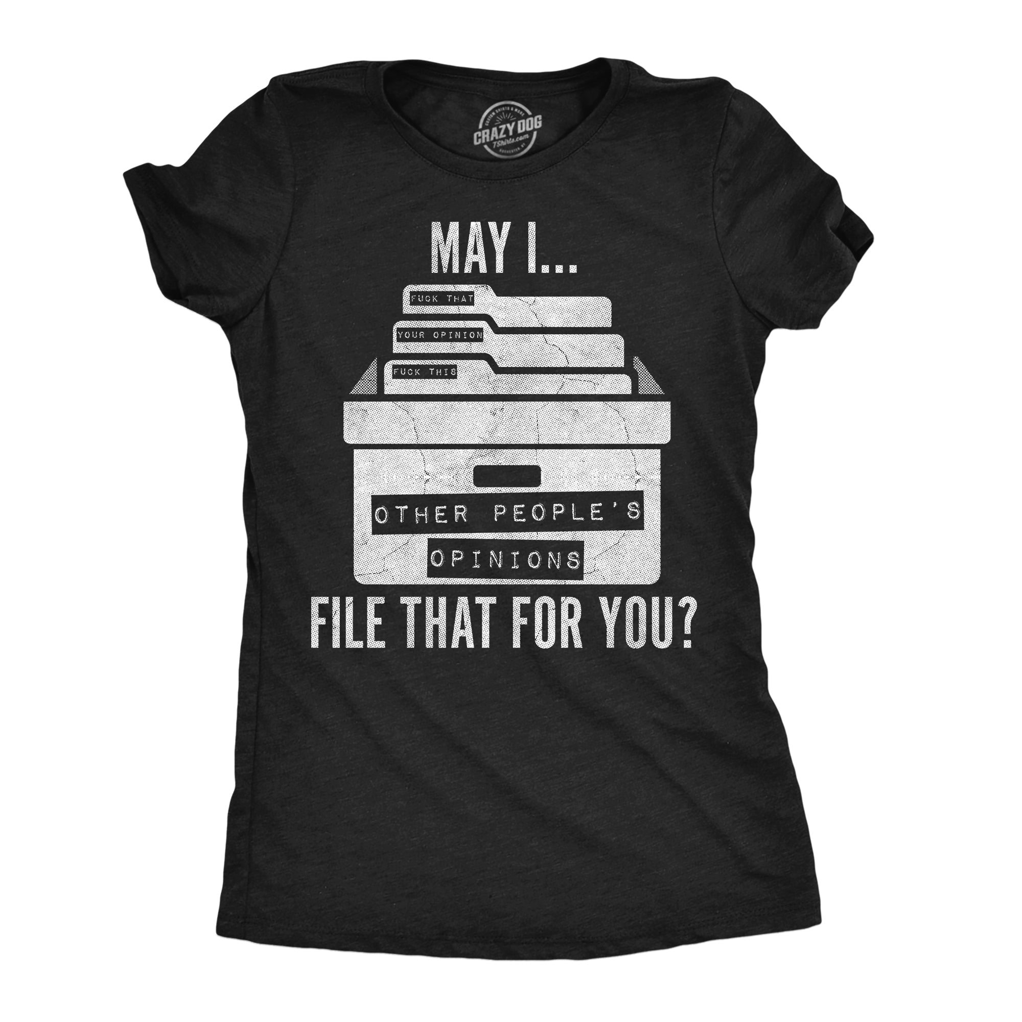 May I File That For You Women's T Shirt