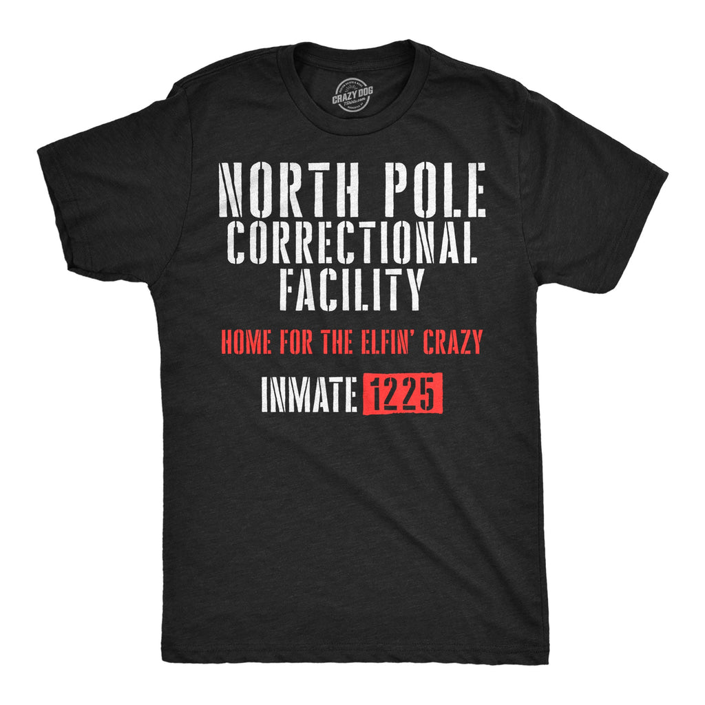 North Pole Correctional Facility Men's T Shirt