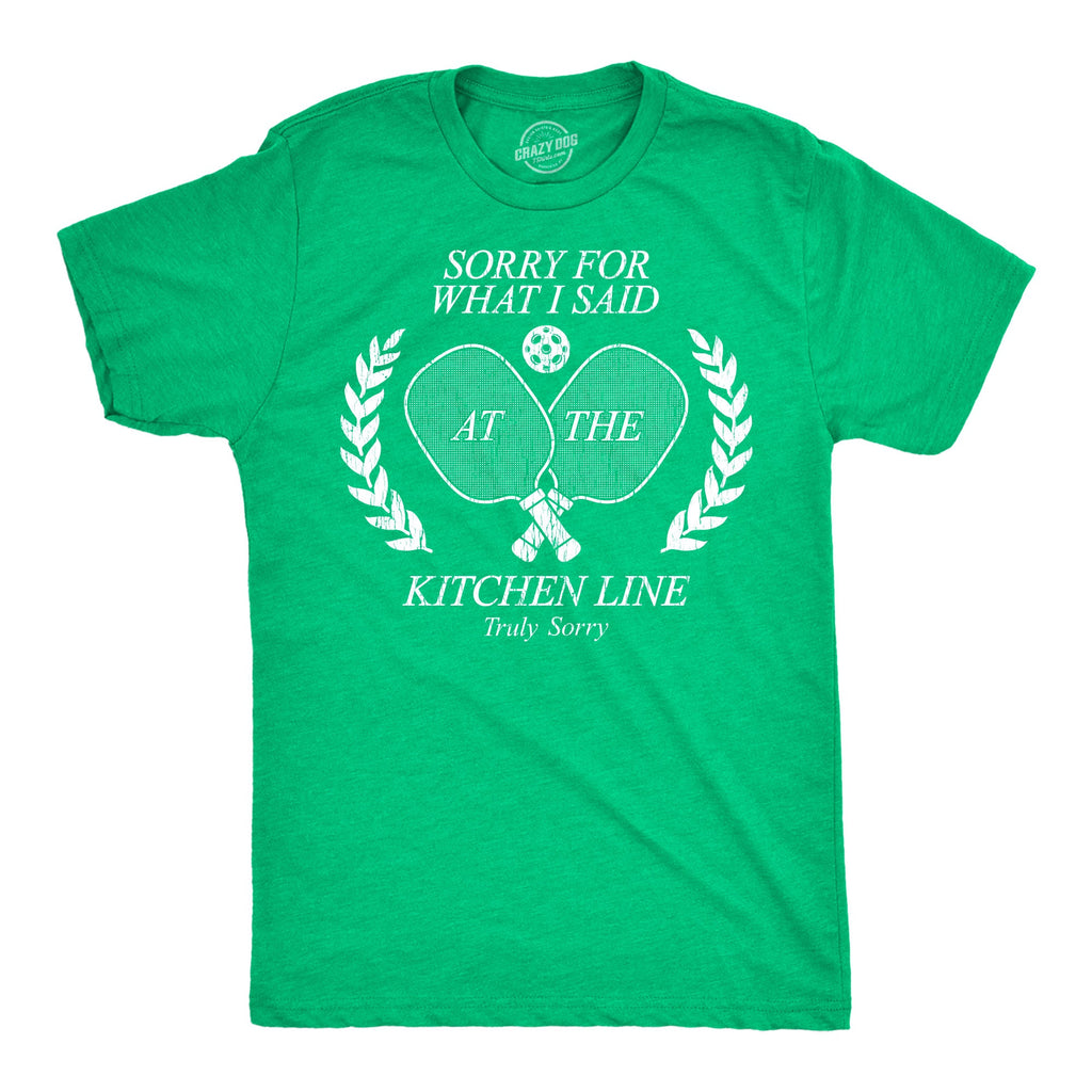 Sorry For What I Said At The Kitchen Line Men's T Shirt