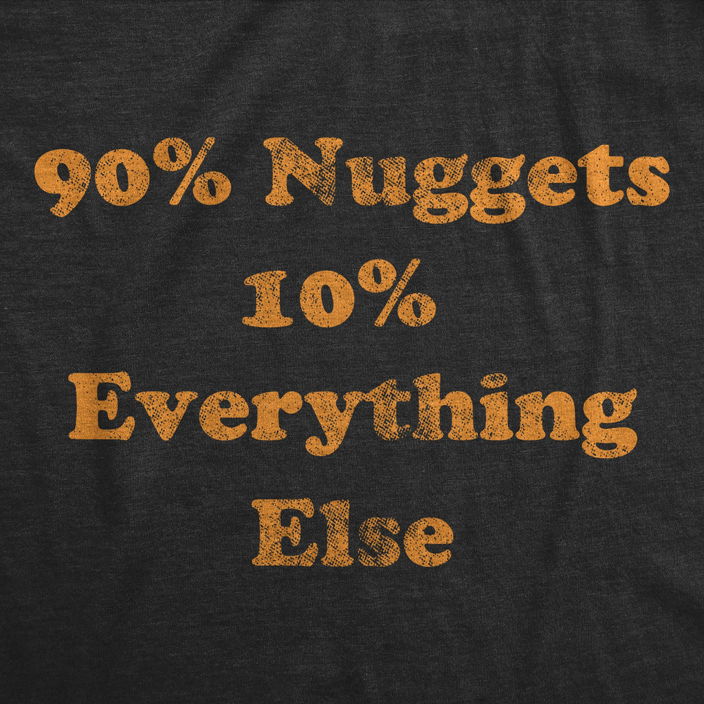 90 Percent Nuggets 10 Percent Everything Else Youth T Shirt