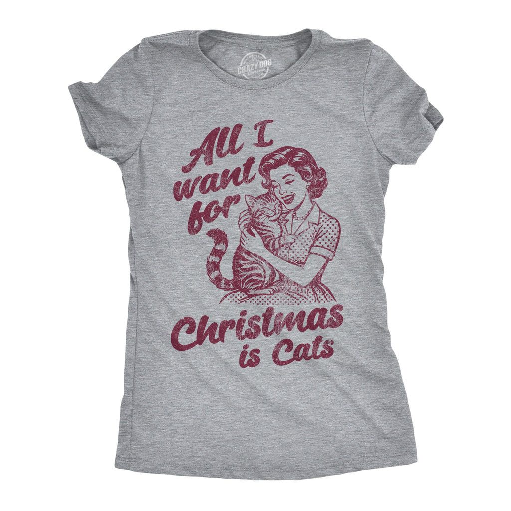 All I Want For Christmas Is Cats Women's T Shirt