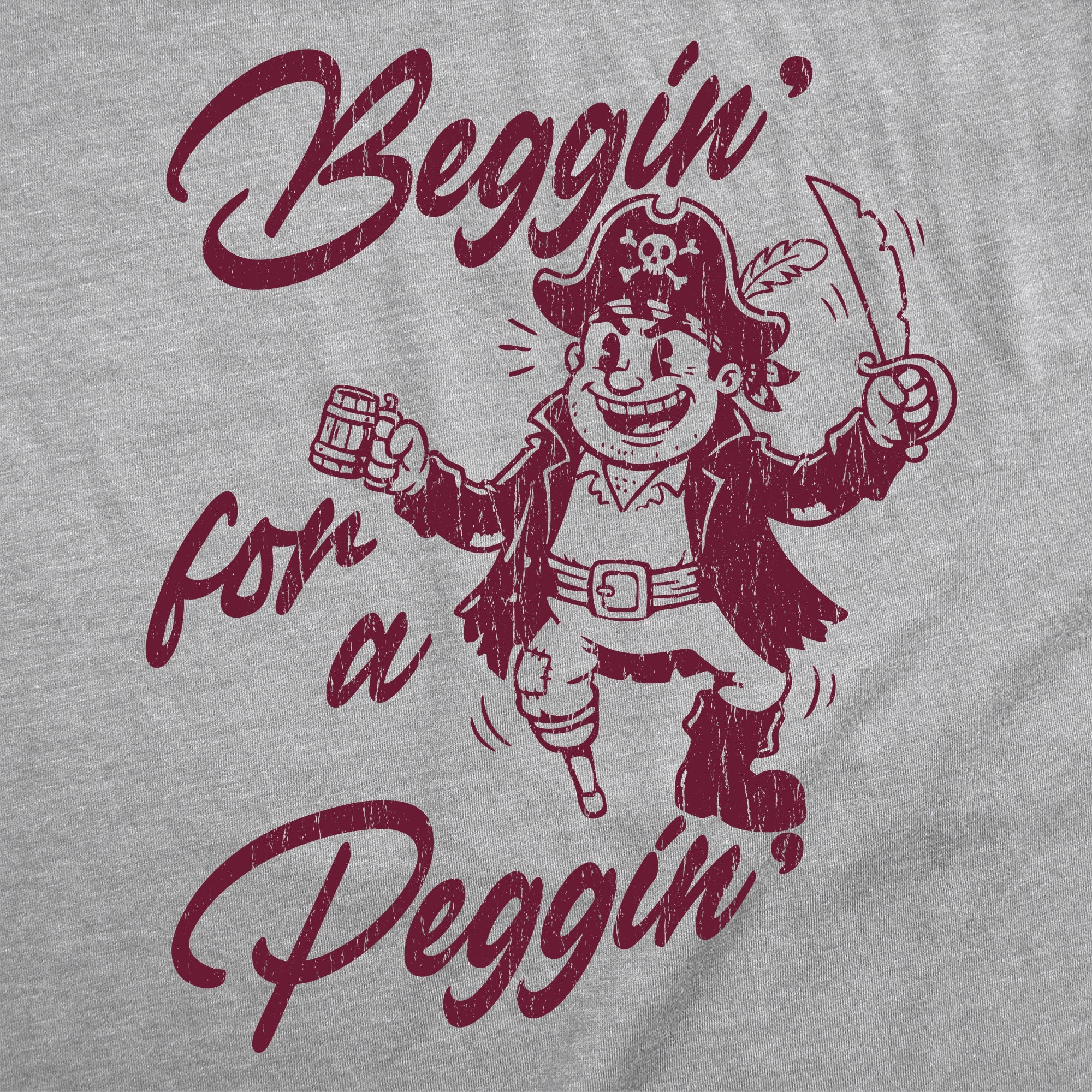 Beggin For A Peggin Men's T Shirt