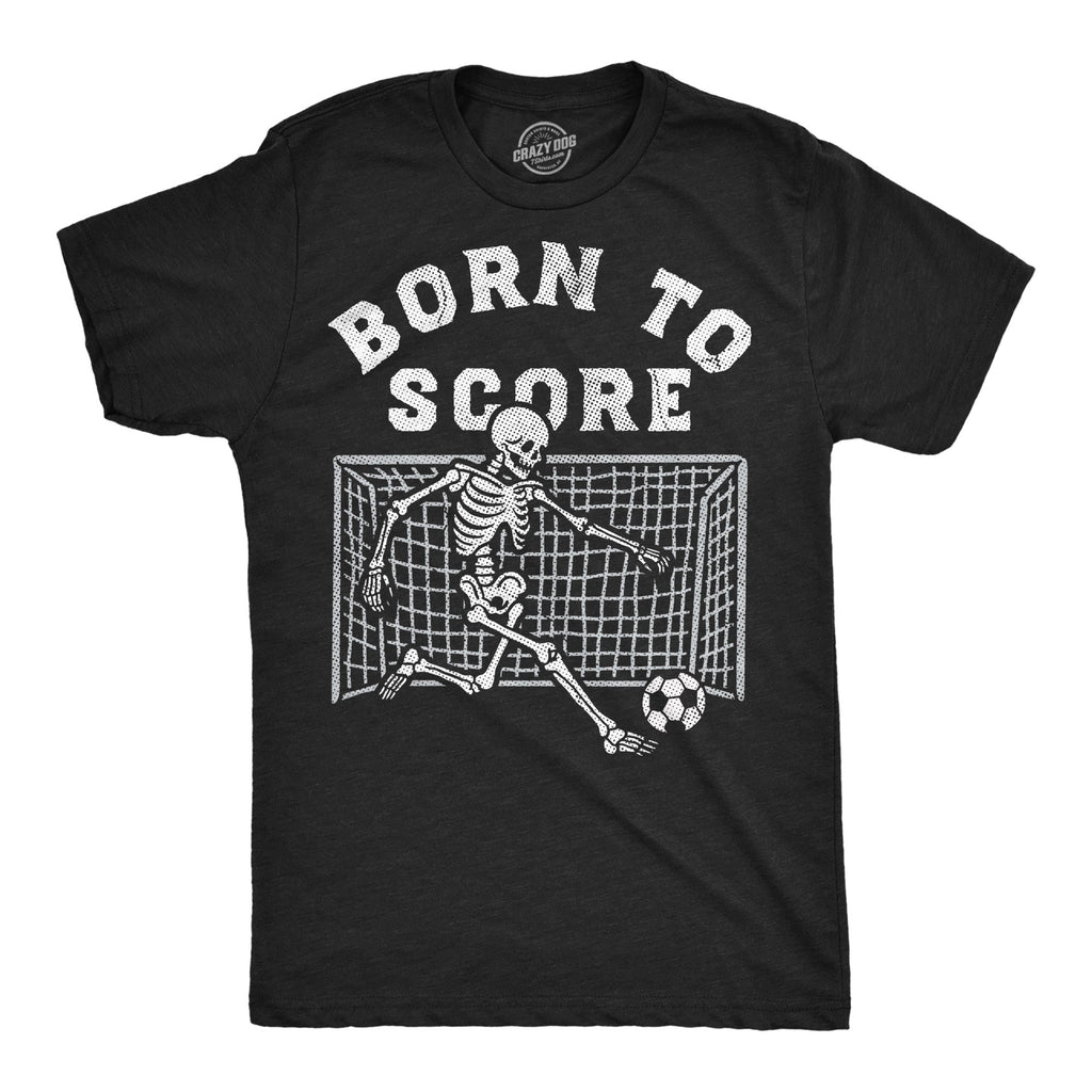 Born To Score Men's T Shirt