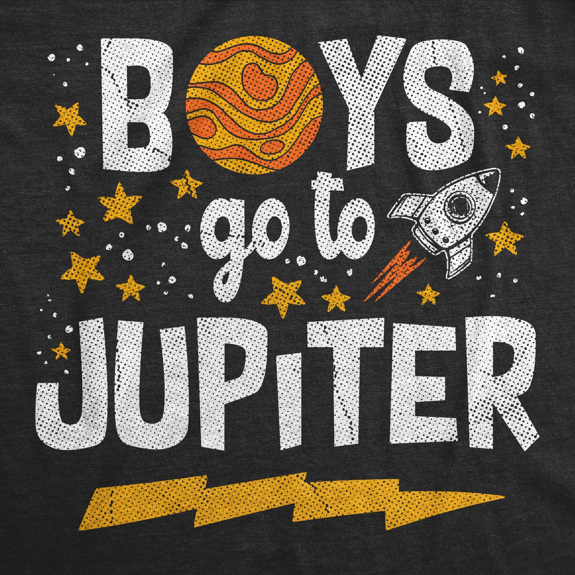 Boys Go To Jupiter Women's T Shirt