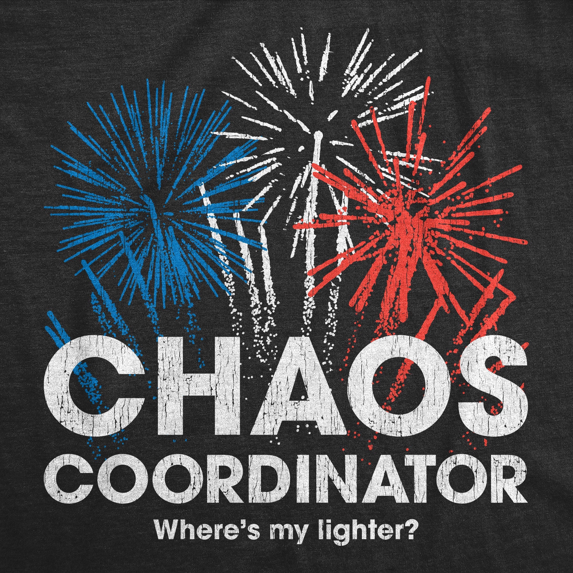 Chaos Coordinator Fireworks Men's T Shirt