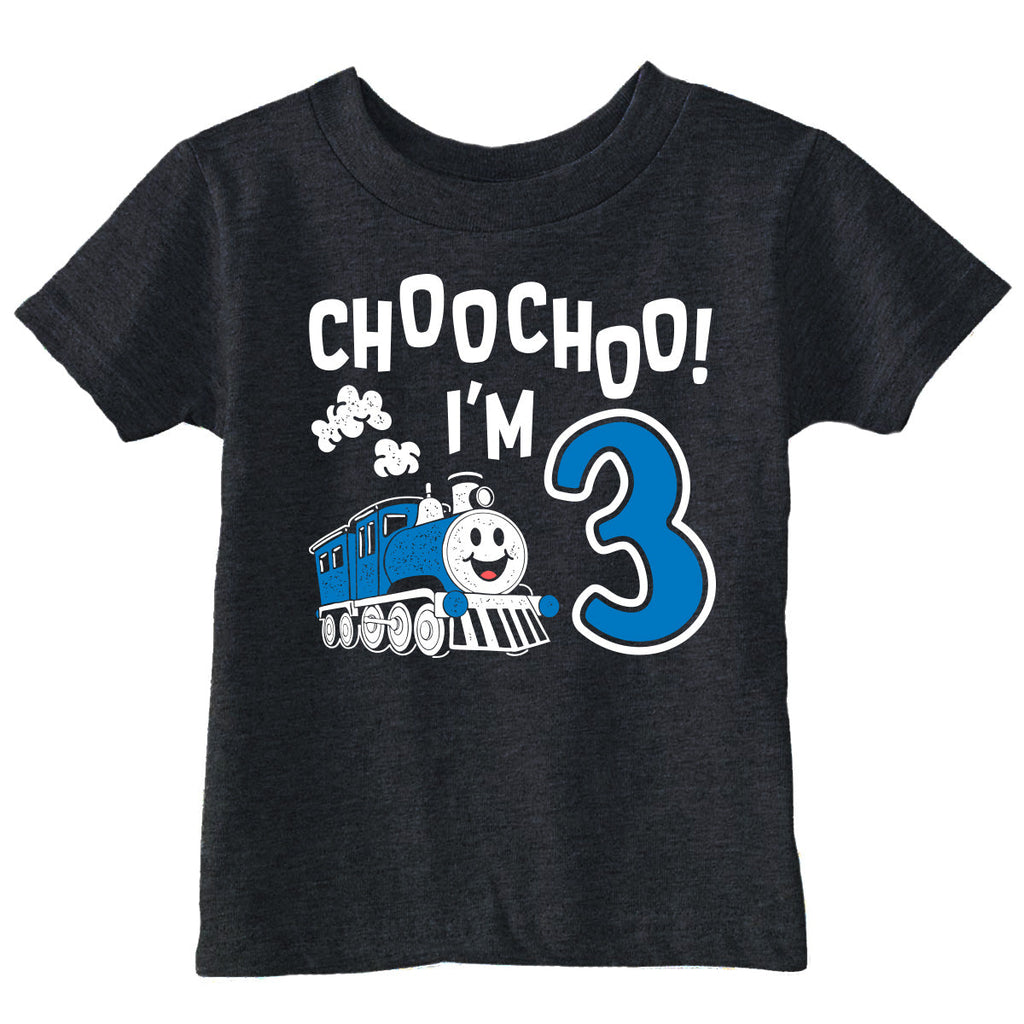 Choo Choo Im Three Toddler T Shirt