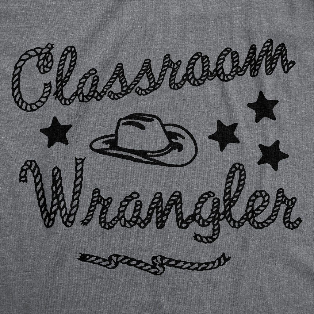 Classroom Wrangler Women's T Shirt