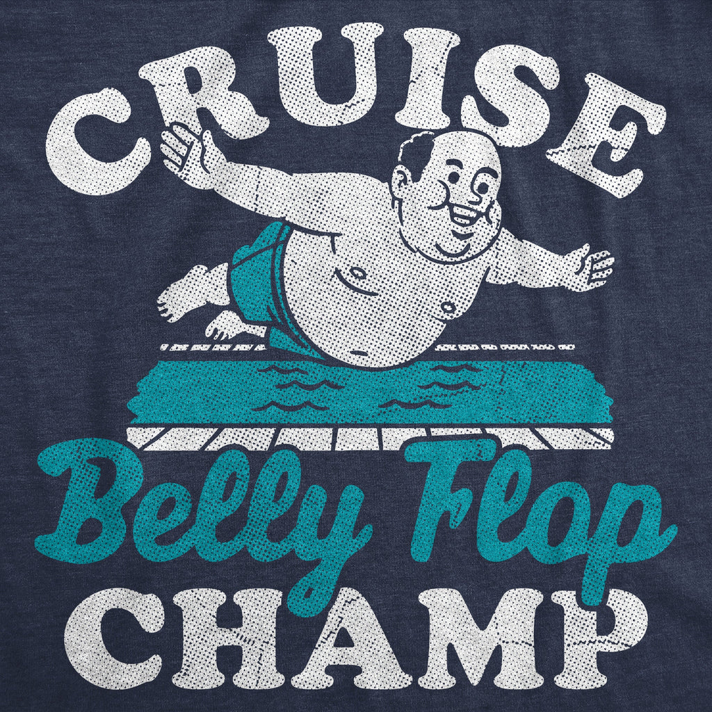 Cruise Belly Flop Champ Men's T Shirt