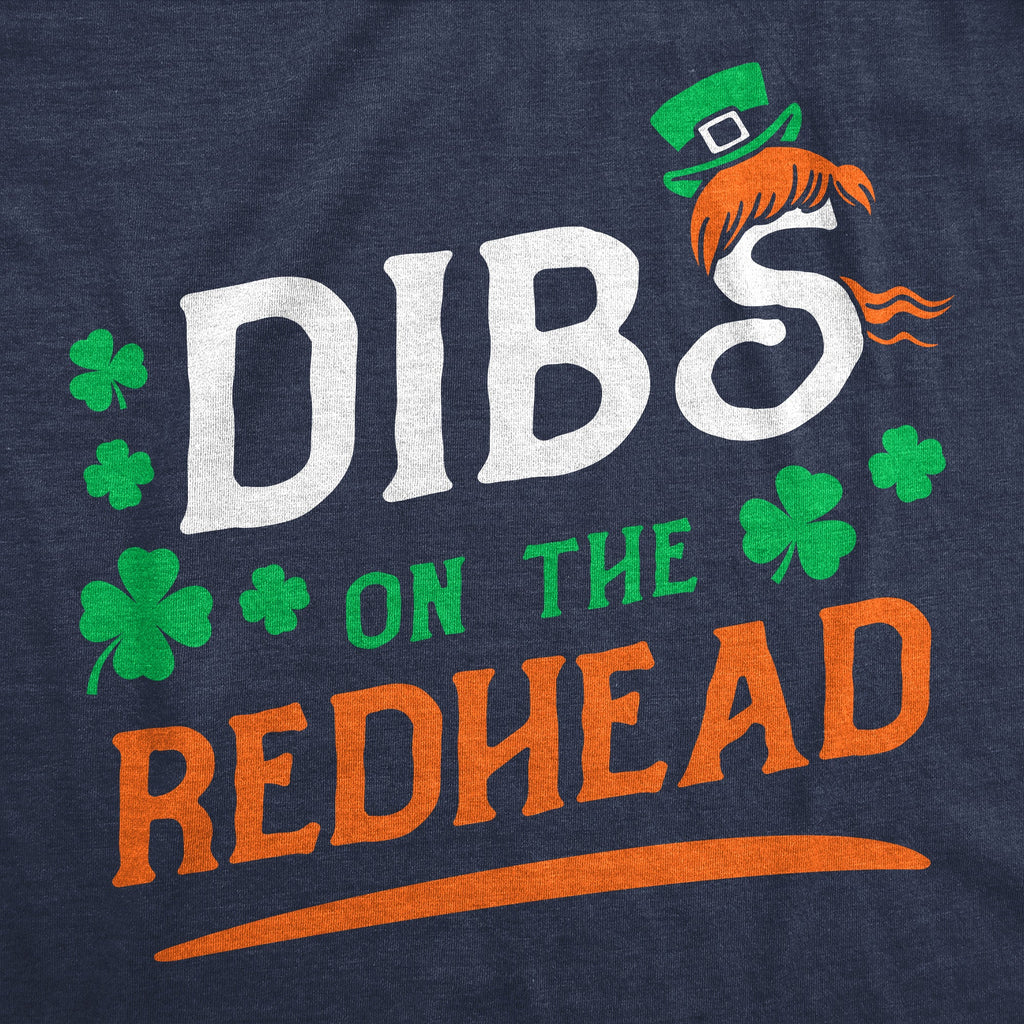 Dibs On The Redhead Men's T Shirt