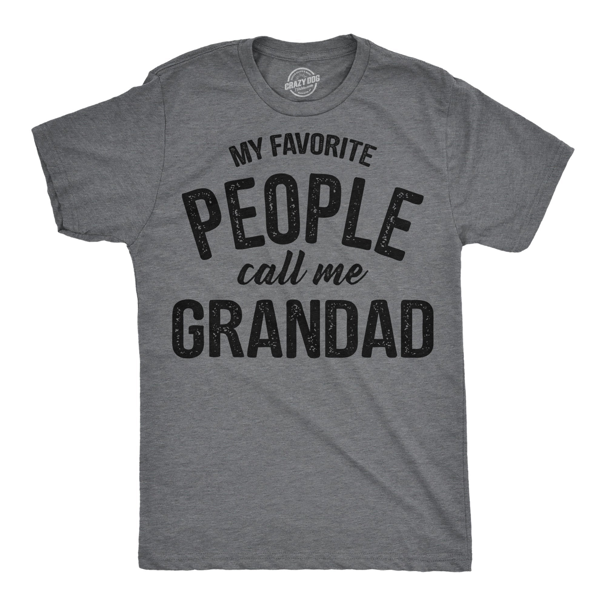 My Favorite People Call Me Grandad Men's T Shirt