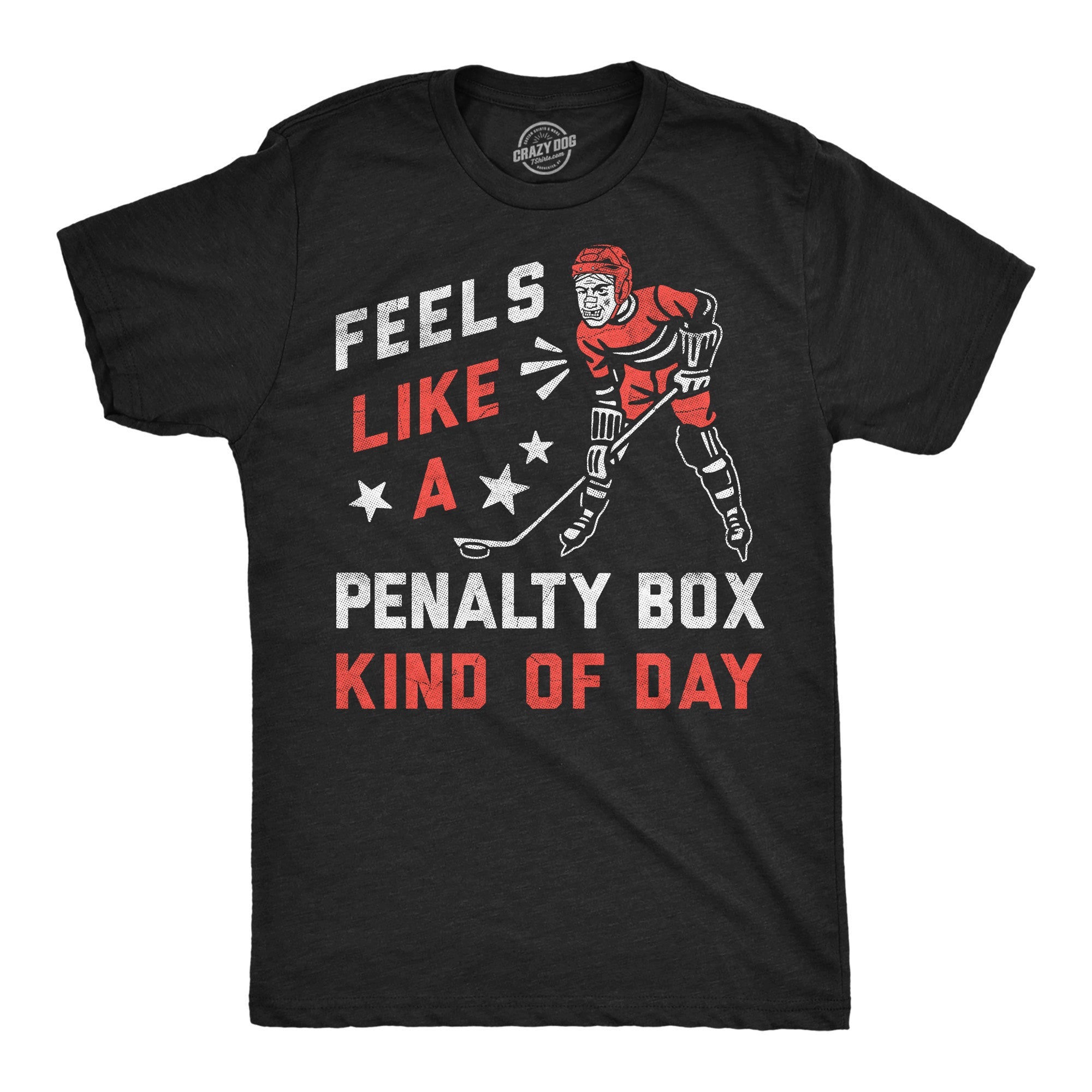 Feels Like A Penalty Box Kind Of Day Men's T Shirt