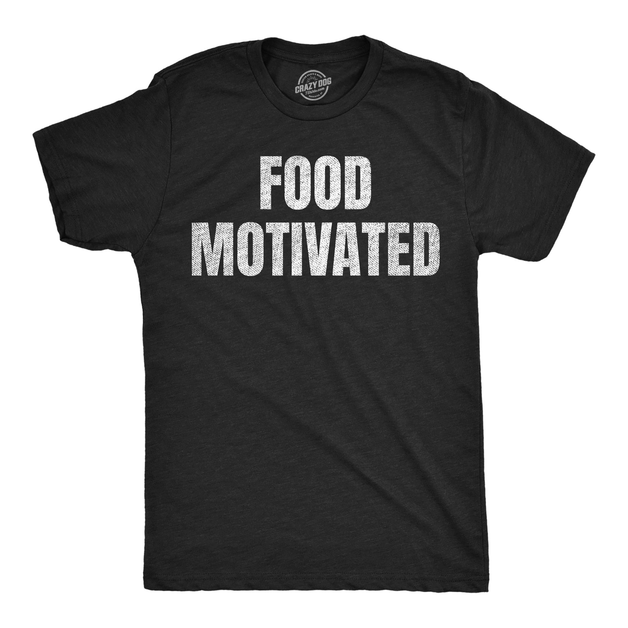 Food Motivated Men's T Shirt