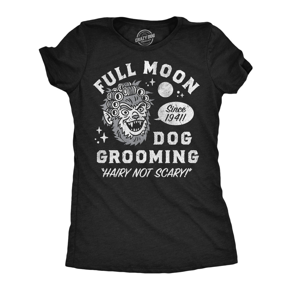 Full Moon Dog Grooming Women's T Shirt