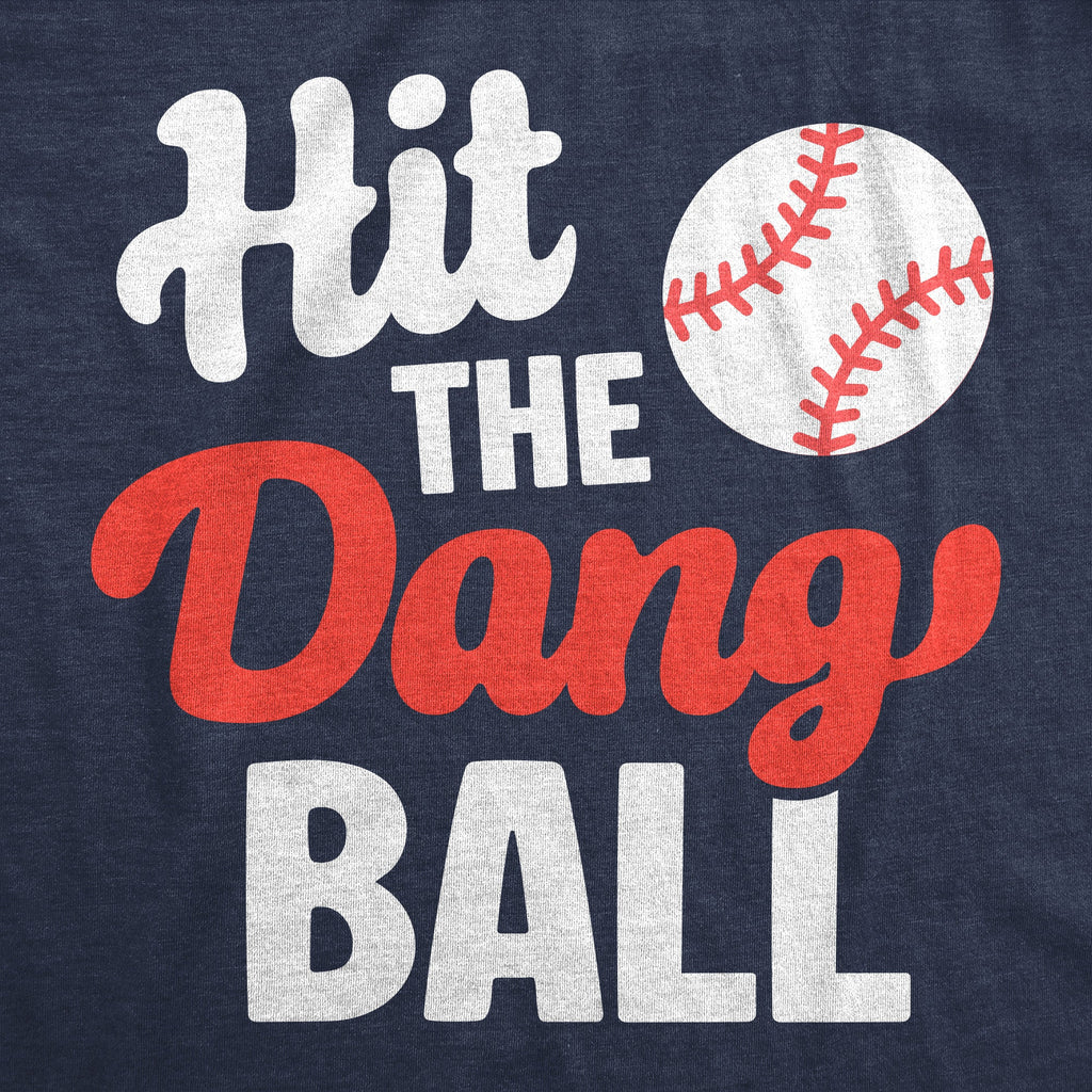 Hit The Dang Ball Youth T Shirt