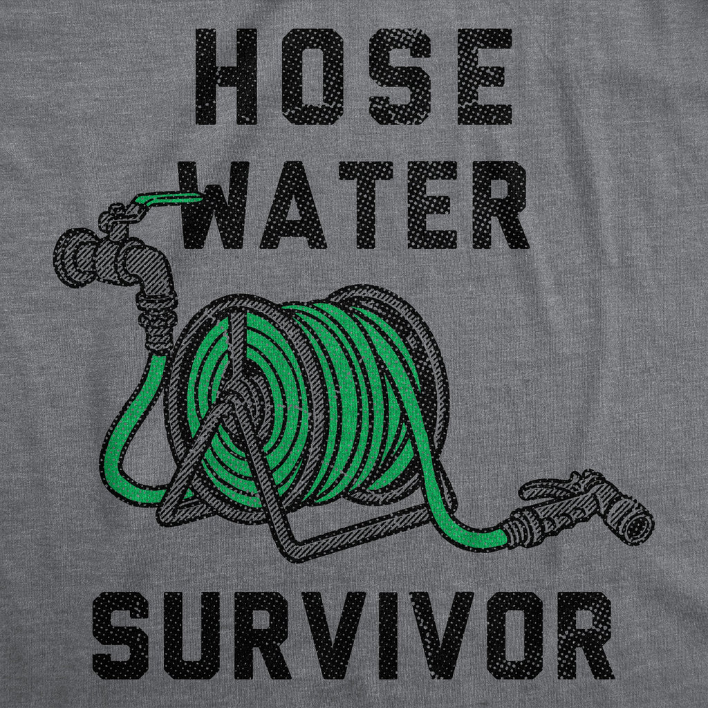 Hose Water Survivor Men's T Shirt