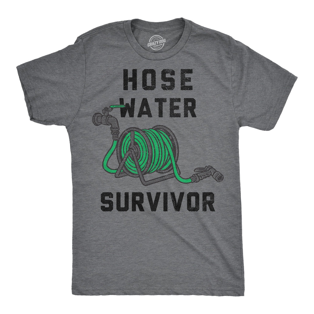Hose Water Survivor Men's T Shirt
