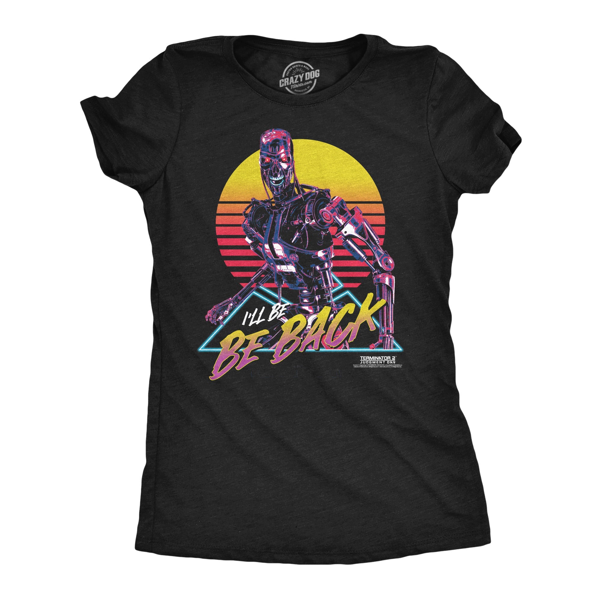 Ill Be Back Women's T Shirt