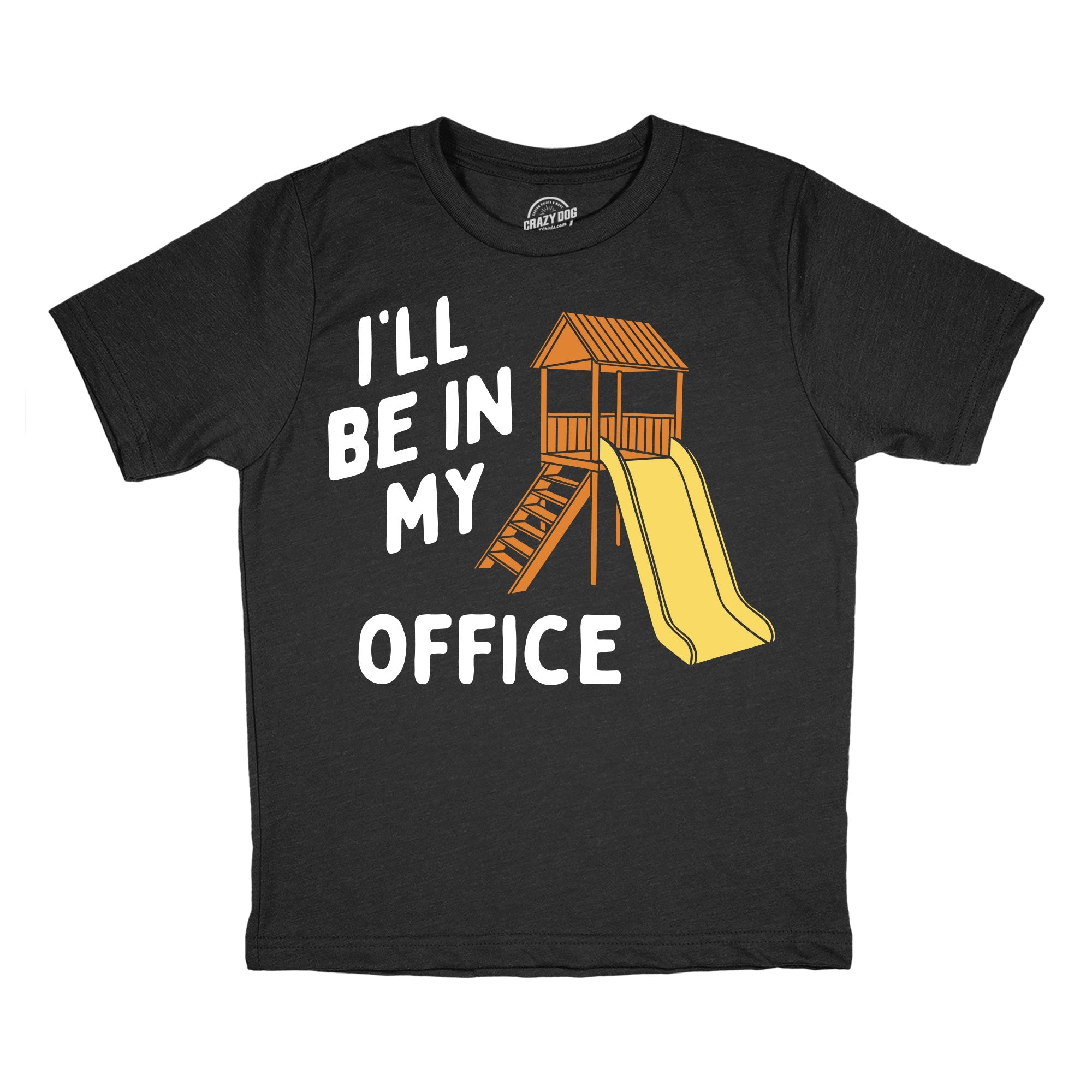 Ill Be In My Office Playground Youth T Shirt