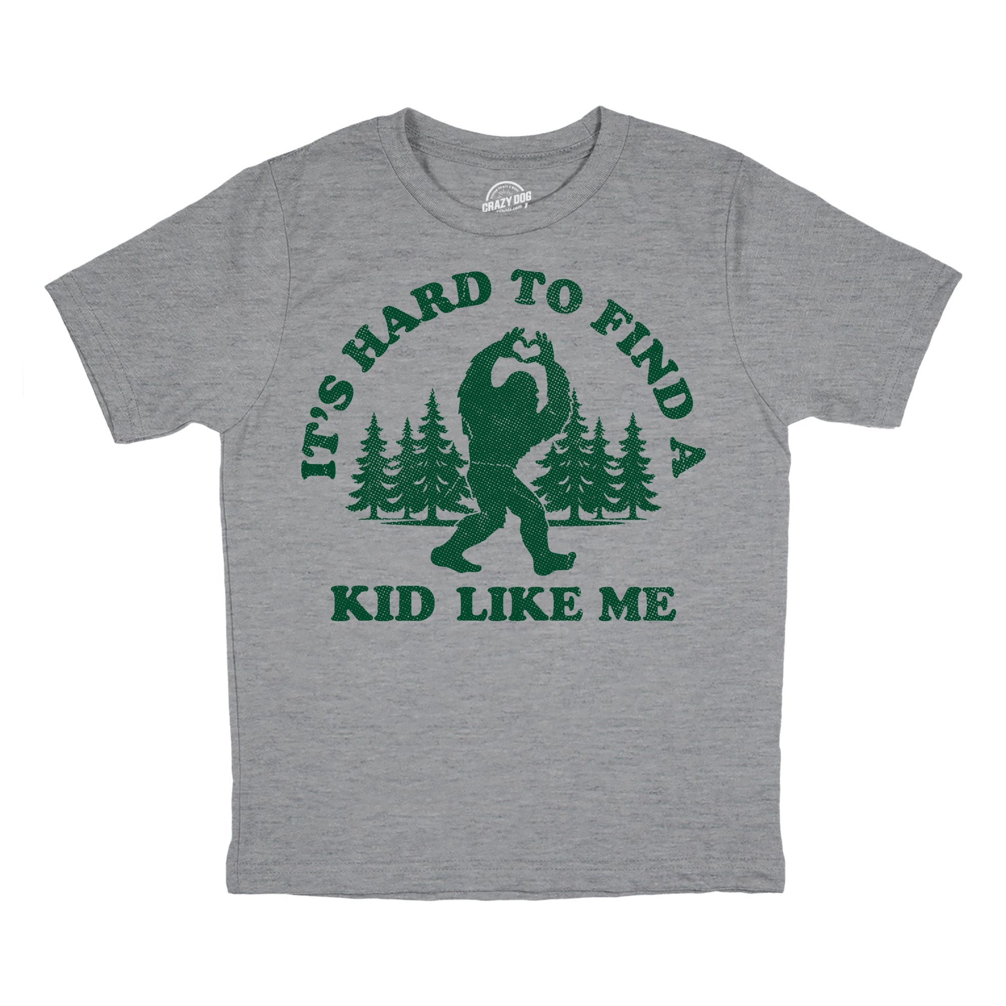 Its Hard To Find A Kid Like Me Youth T Shirt