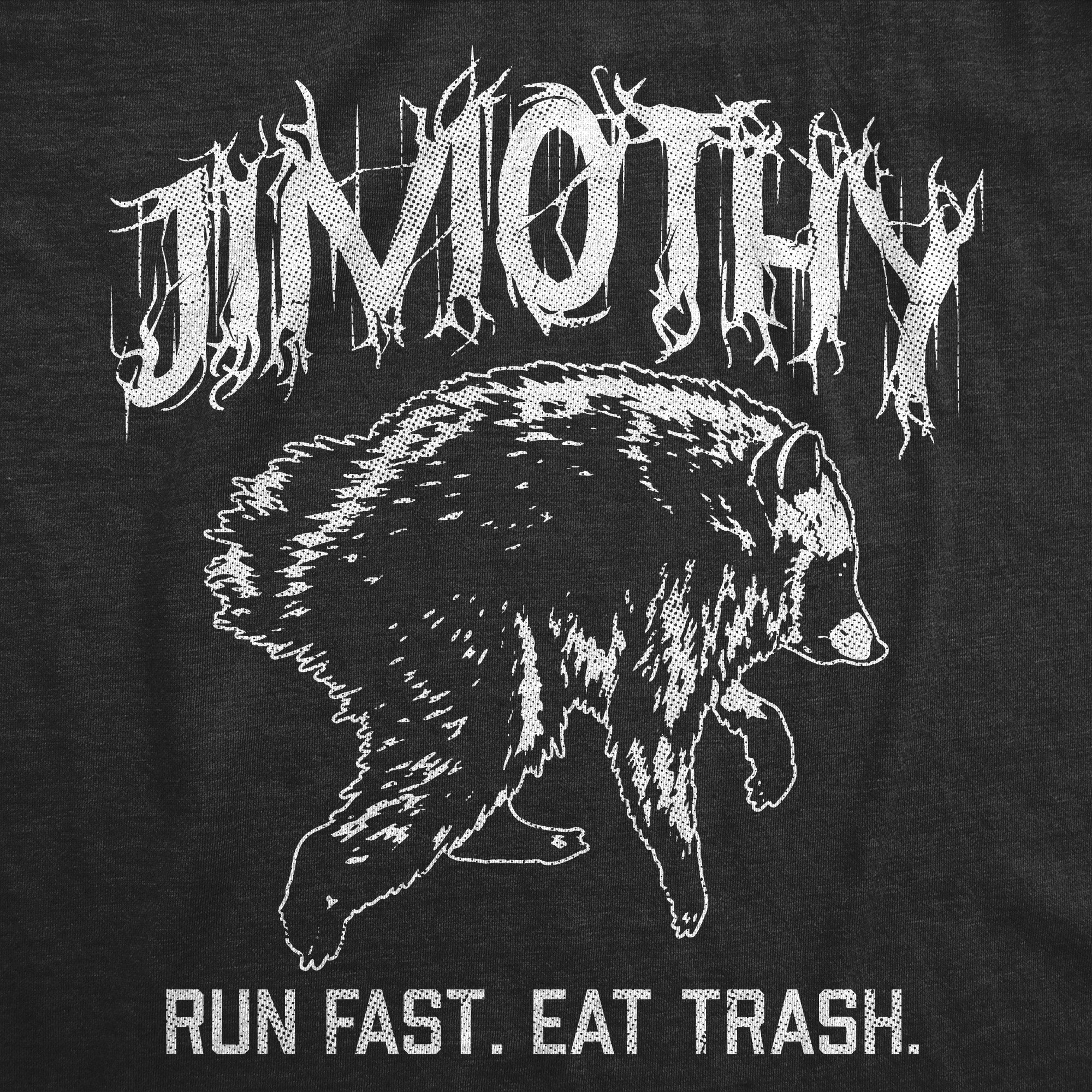 Jimothy Run Fast Eat Trash Men's T Shirt