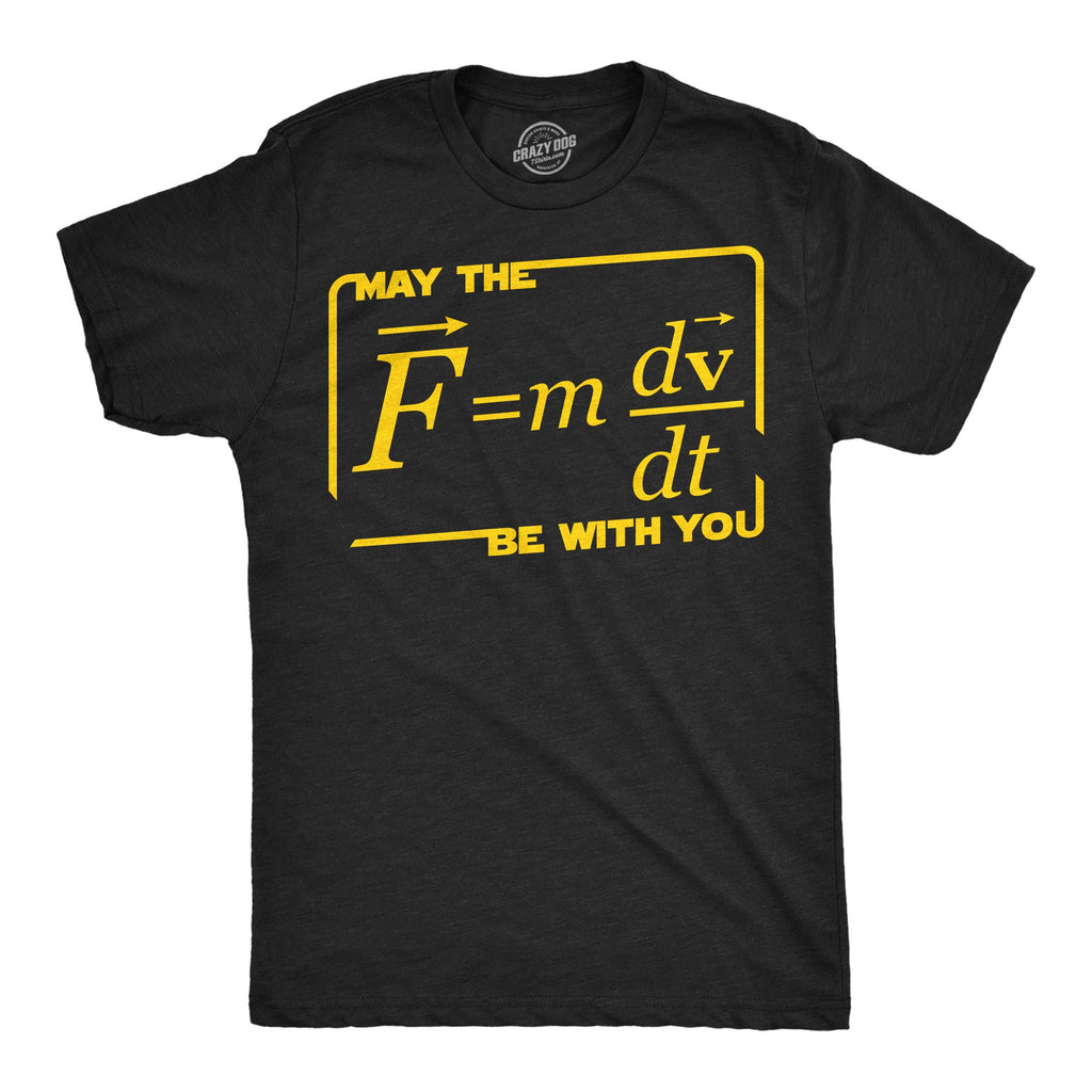 May The Force Equation Be With You Men's T Shirt