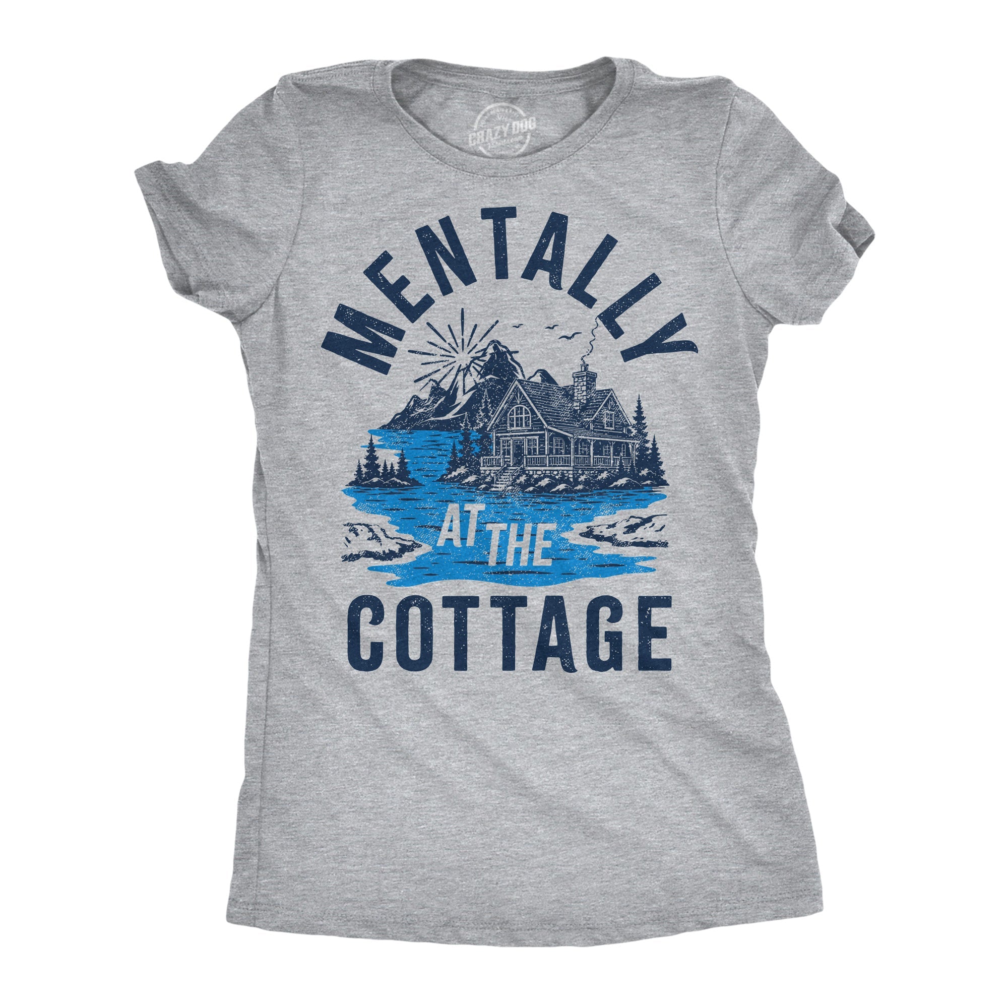 Mentally At The Cottage Women's T Shirt