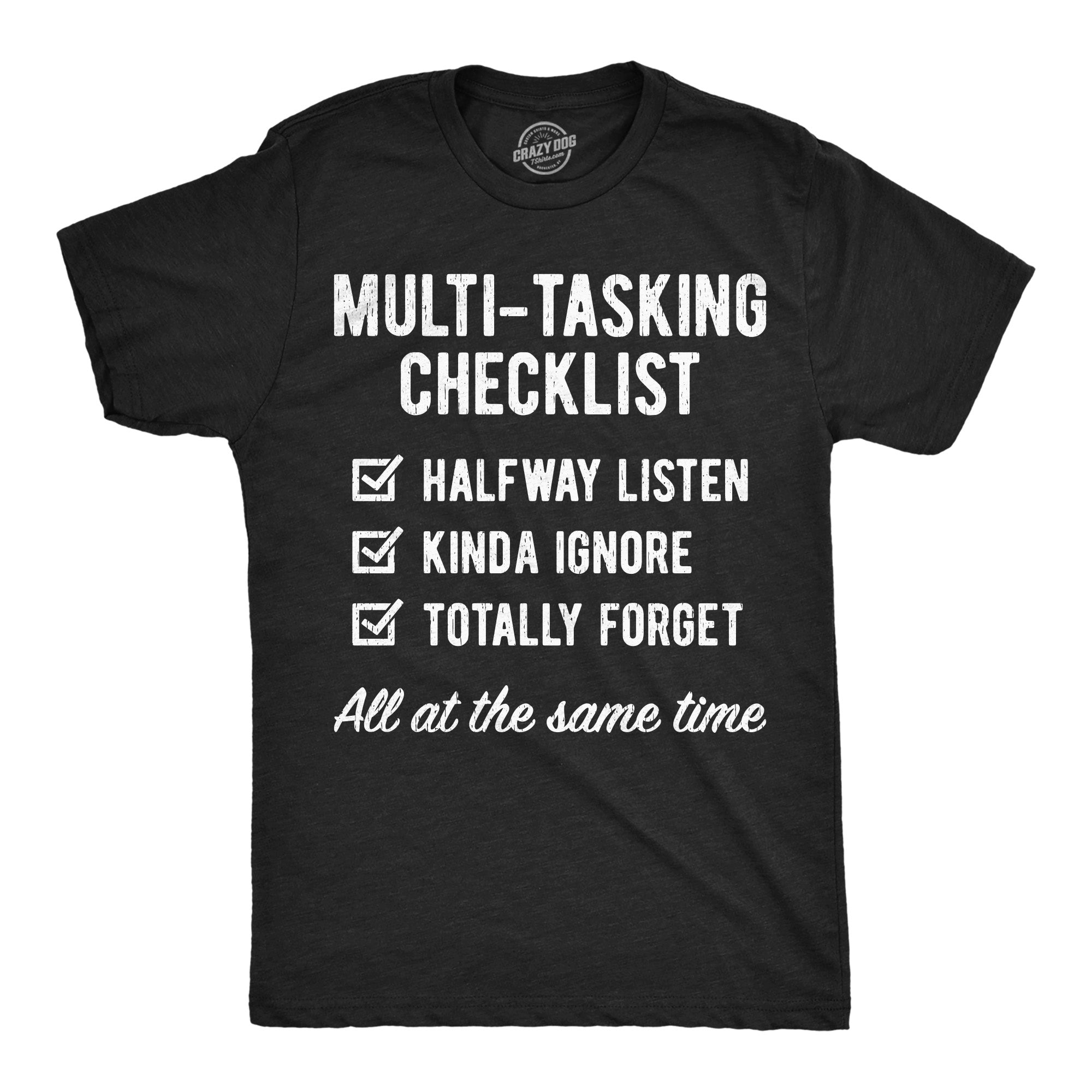 Multi Tasking Checklist Men's T Shirt