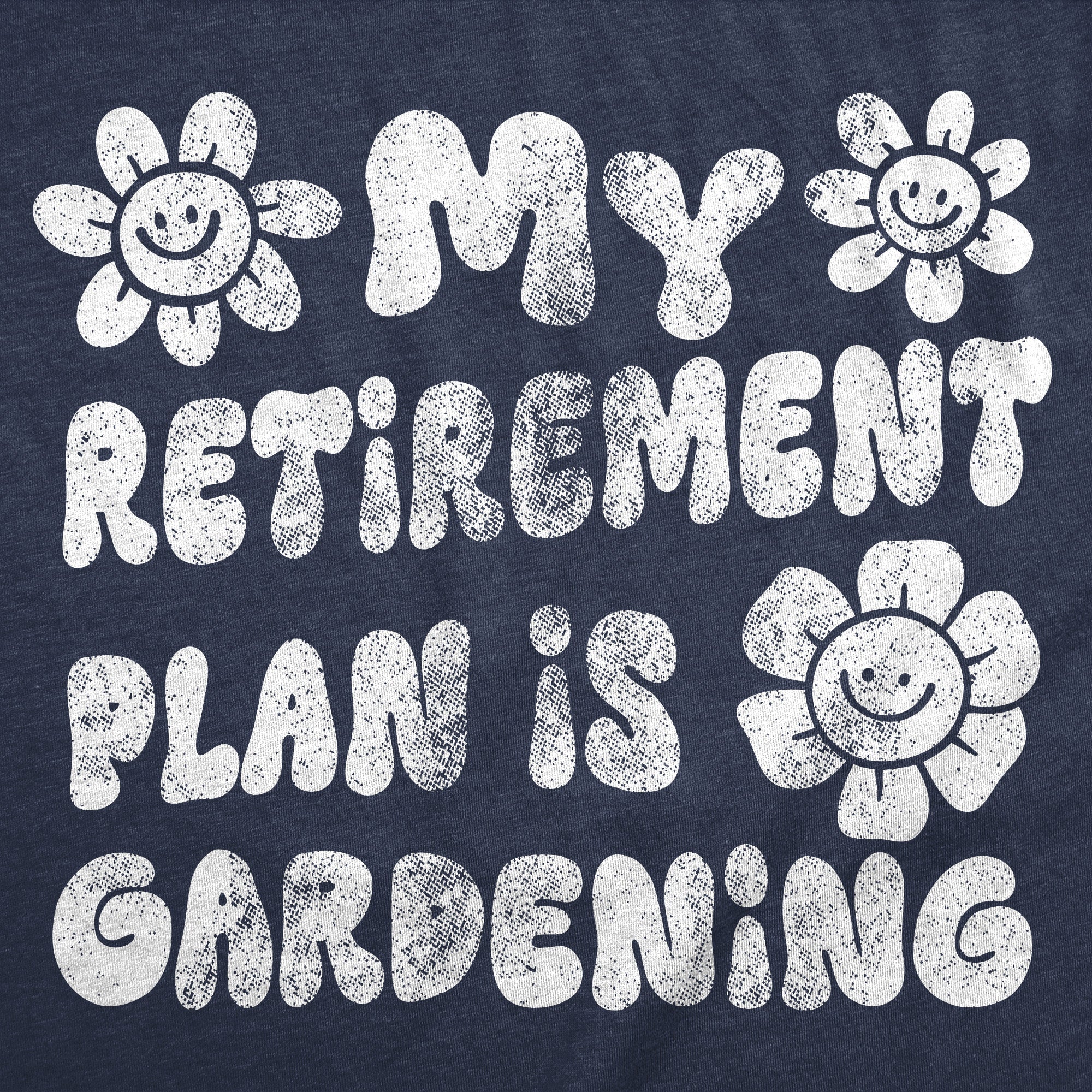 My Retirement Plan Is Gardening Women's T Shirt