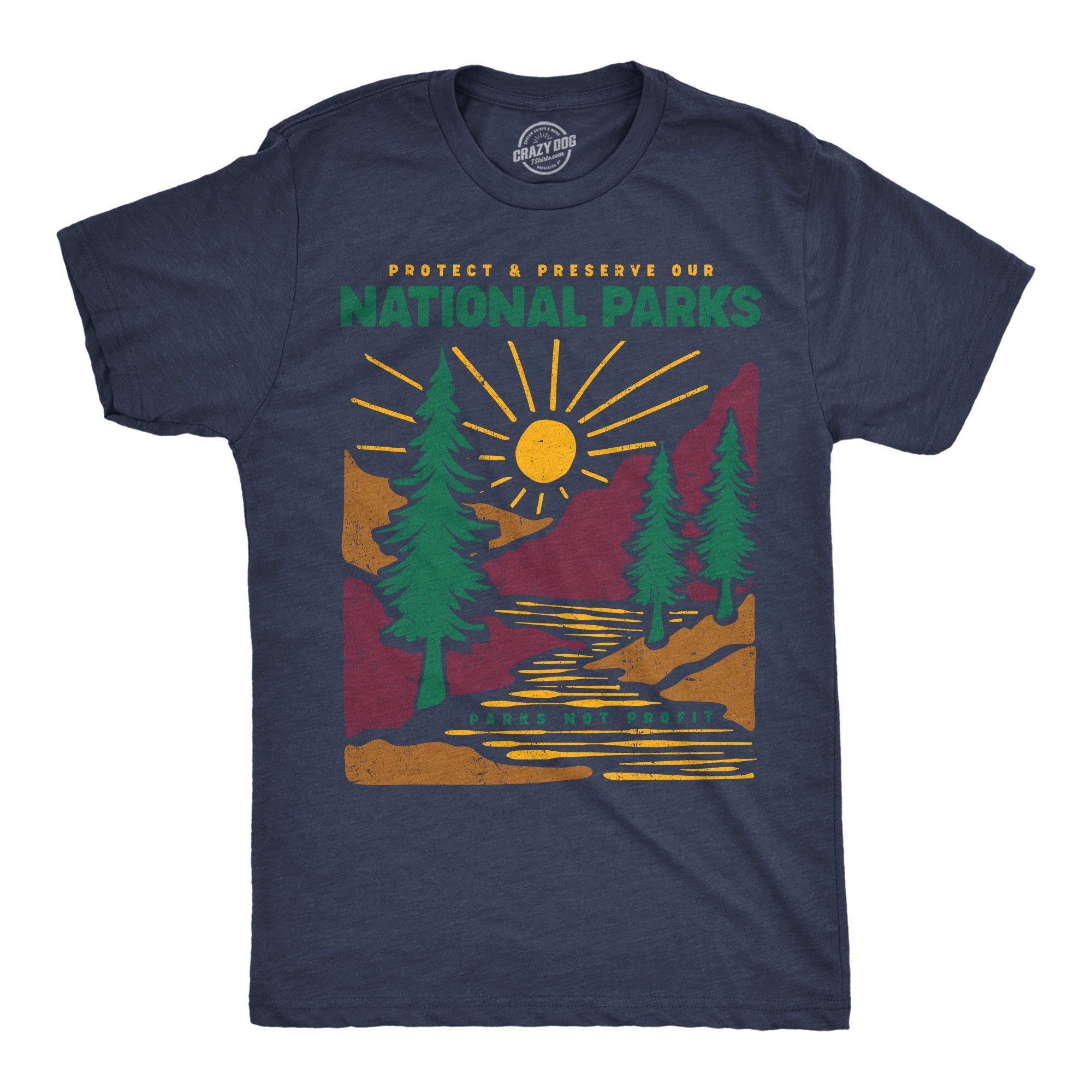 Protect And Preserve Our National Parks Men's T Shirt
