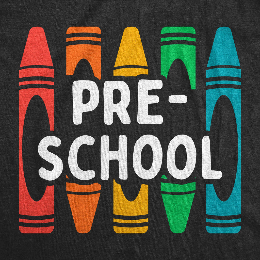 Pre School Crayons Toddler T Shirt