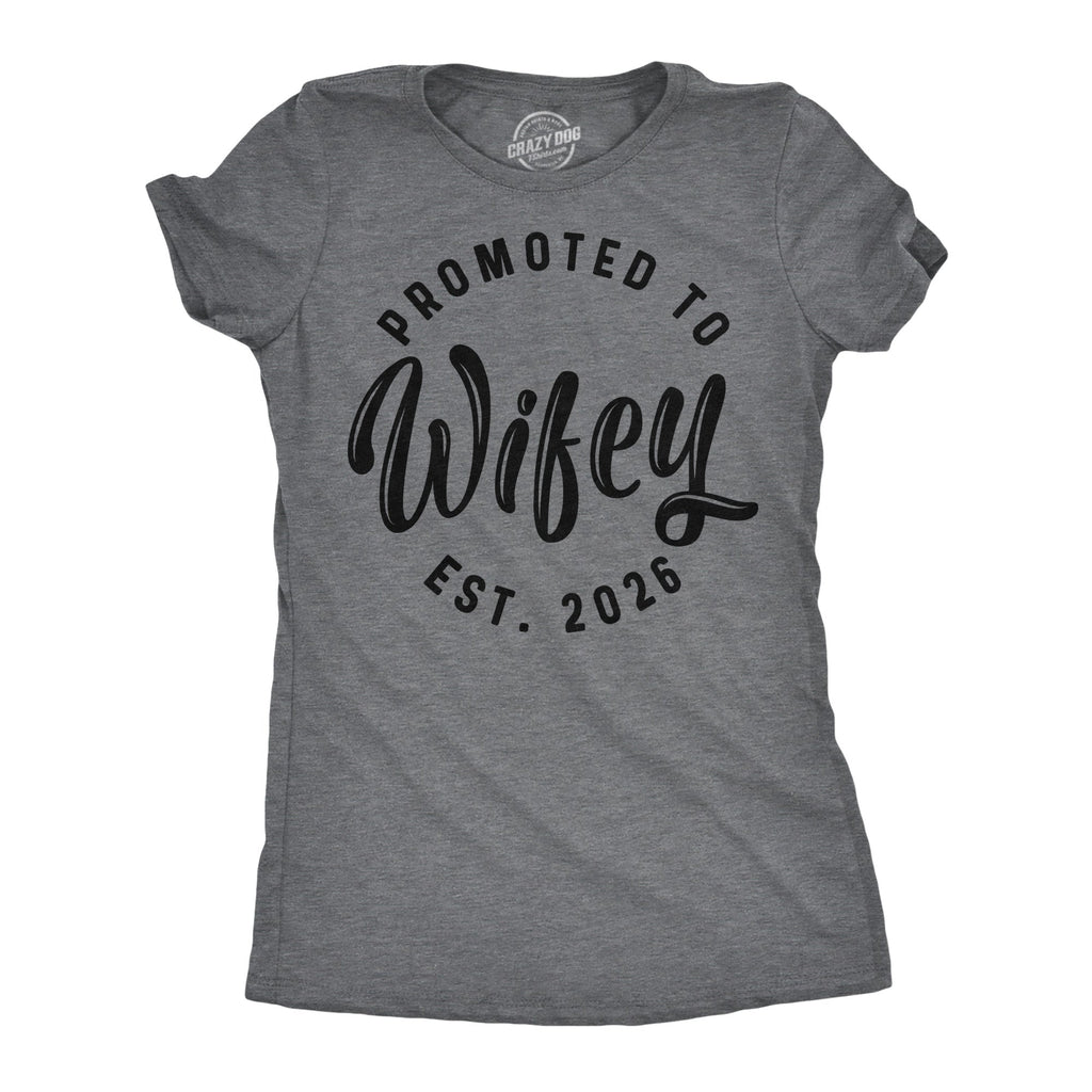 Promoted To Wifey 2026 Women's T Shirt
