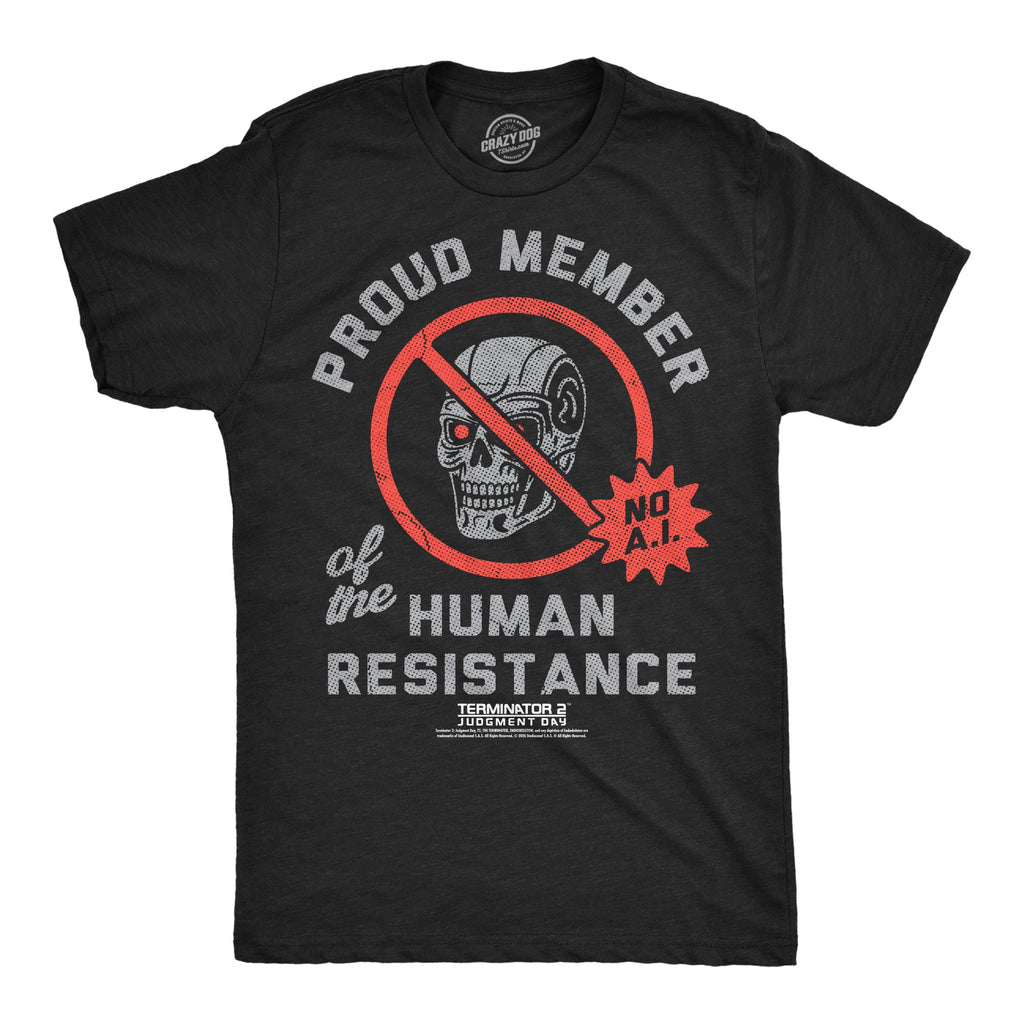 Proud Member Of The Human Resistance Men's T Shirt