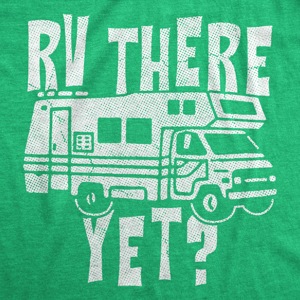 RV There Yet Men's T Shirt