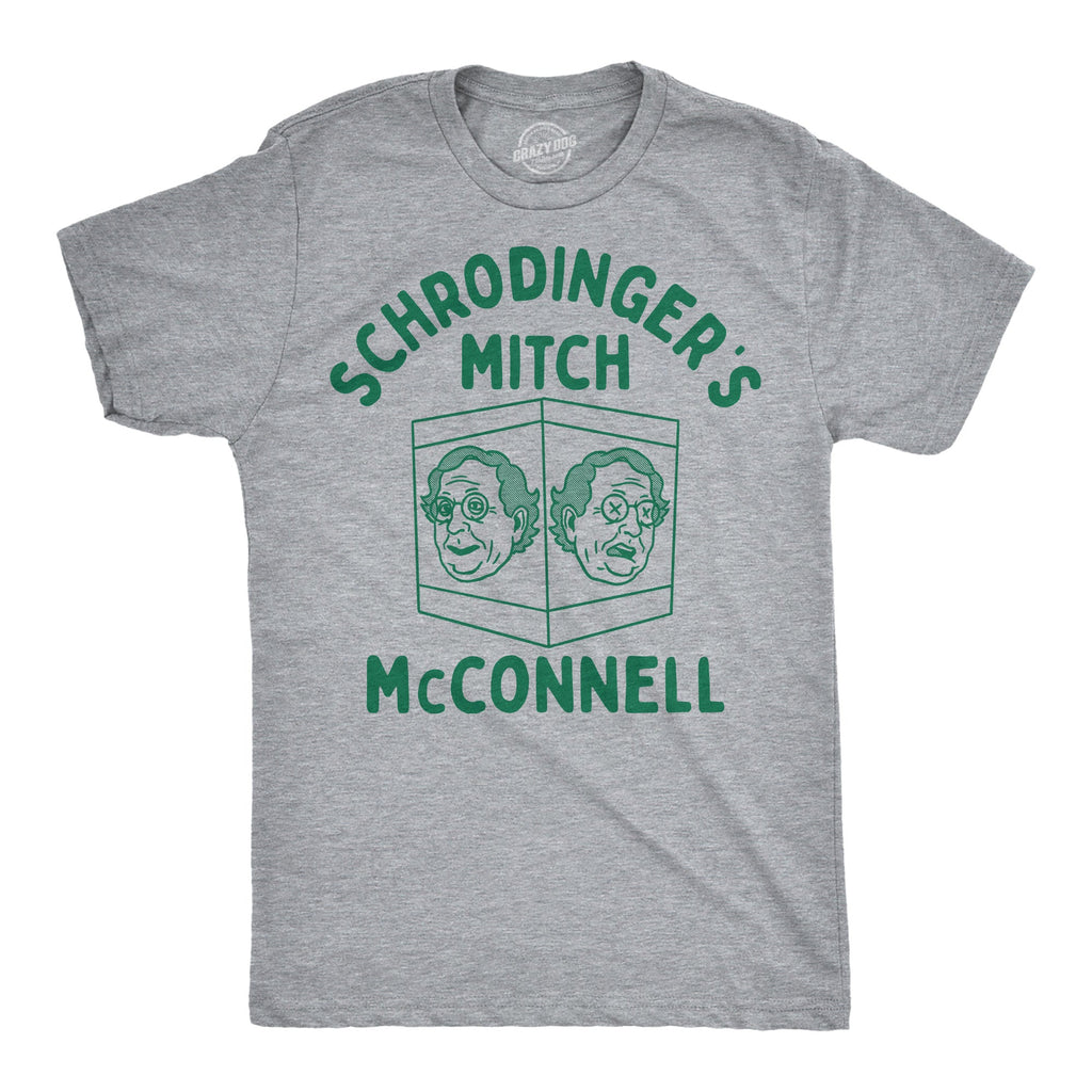 Schrodingers Mitch McConnell Men's T Shirt