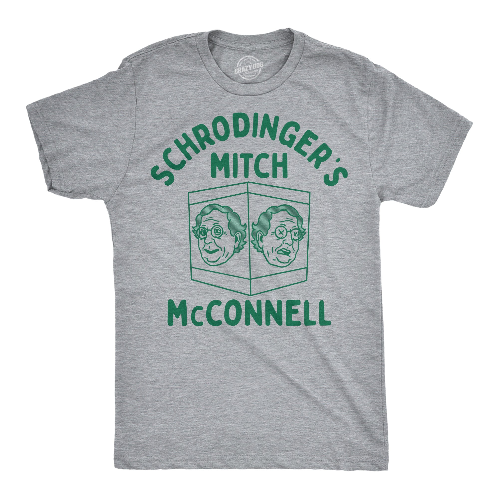 Schrodingers Mitch McConnell Men's T Shirt
