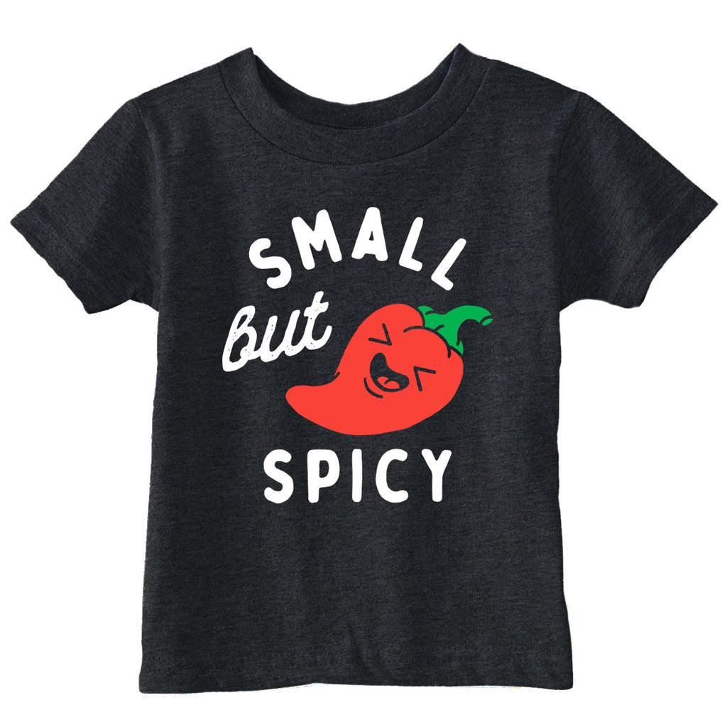 Small But Spicy Toddler T Shirt