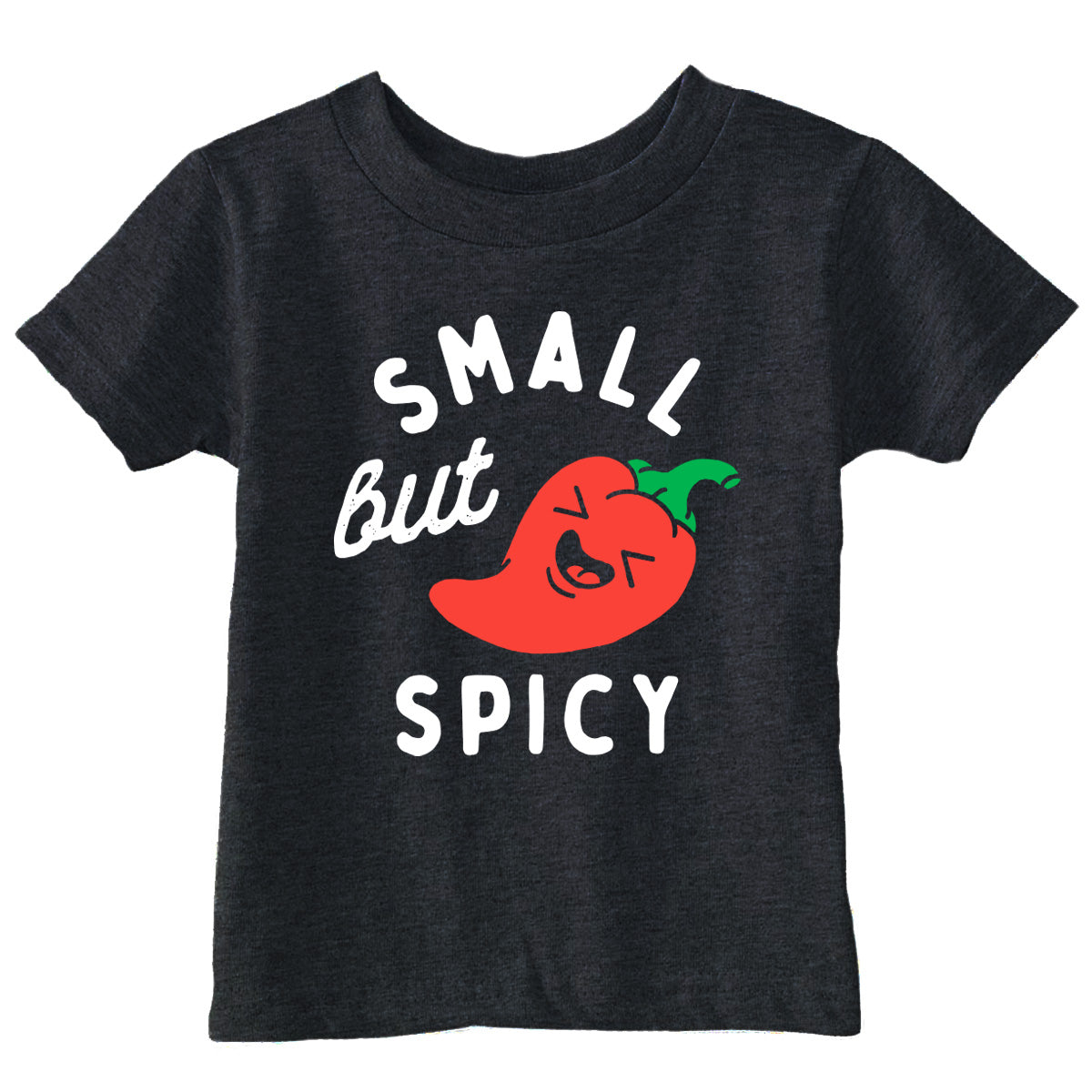 Small But Spicy Toddler T Shirt