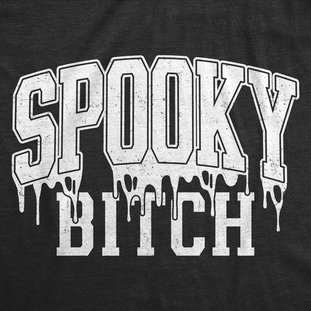 Spooky Bitch Women's T Shirt